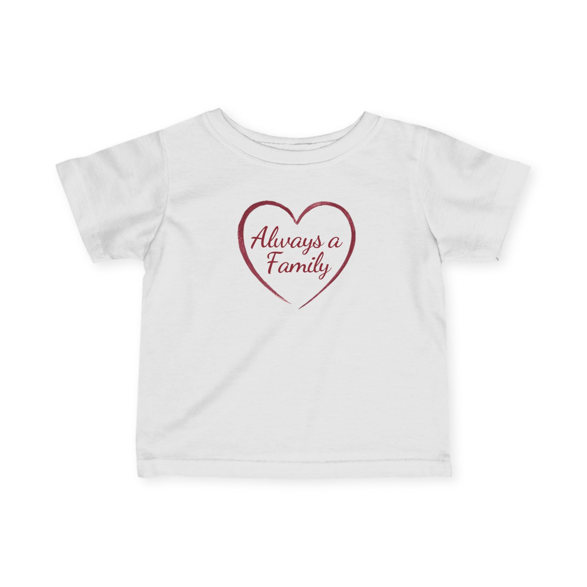 Infant Tee – "Always a Family" Heart Baby Shirt