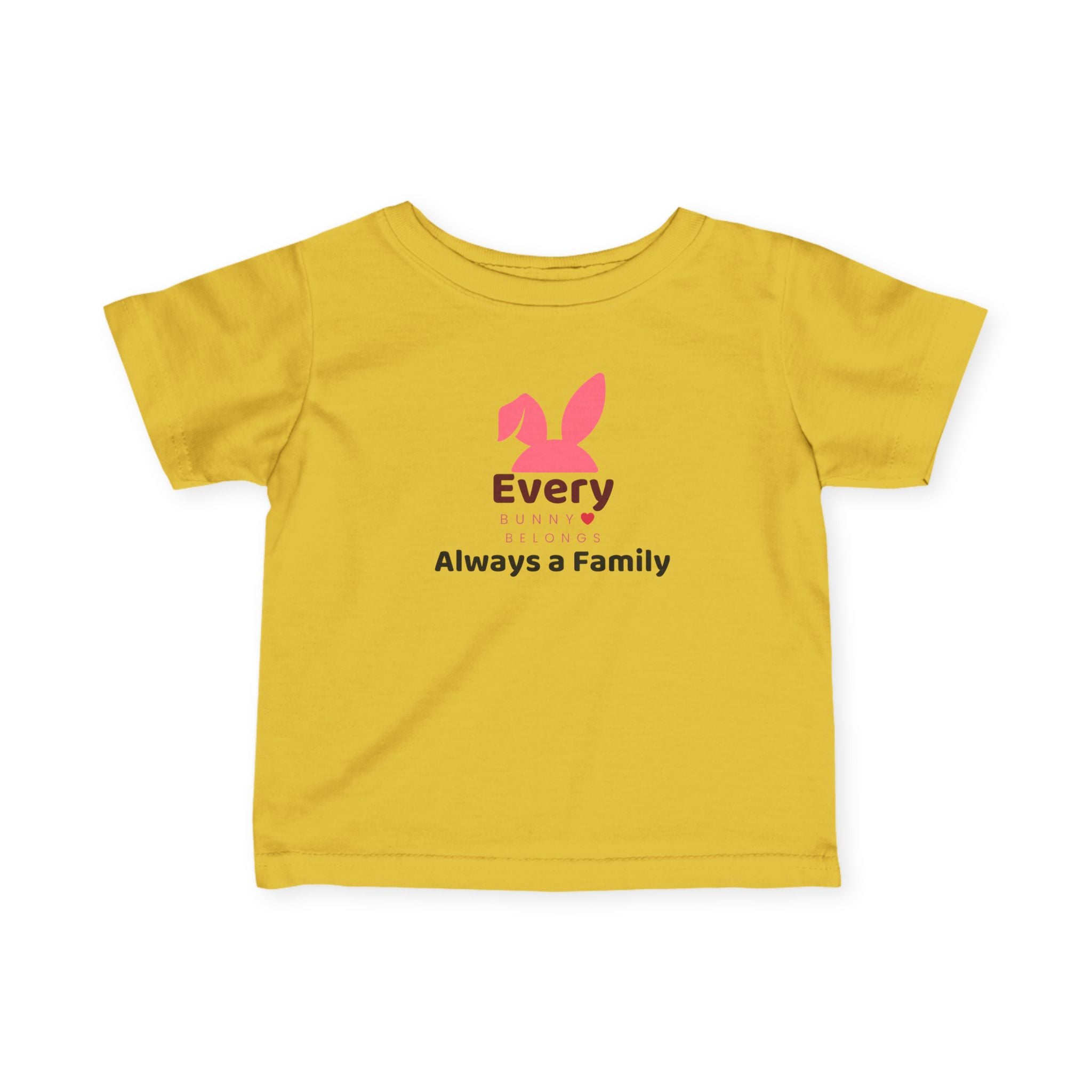 Infant Tee —Every Bunny Belongs-Always a Family