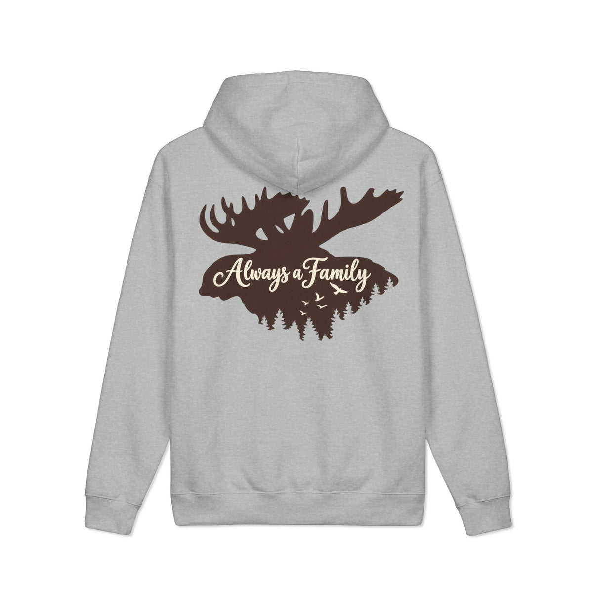 Always a Family Moose Hoodie — Rustic Outdoor Family Pullover