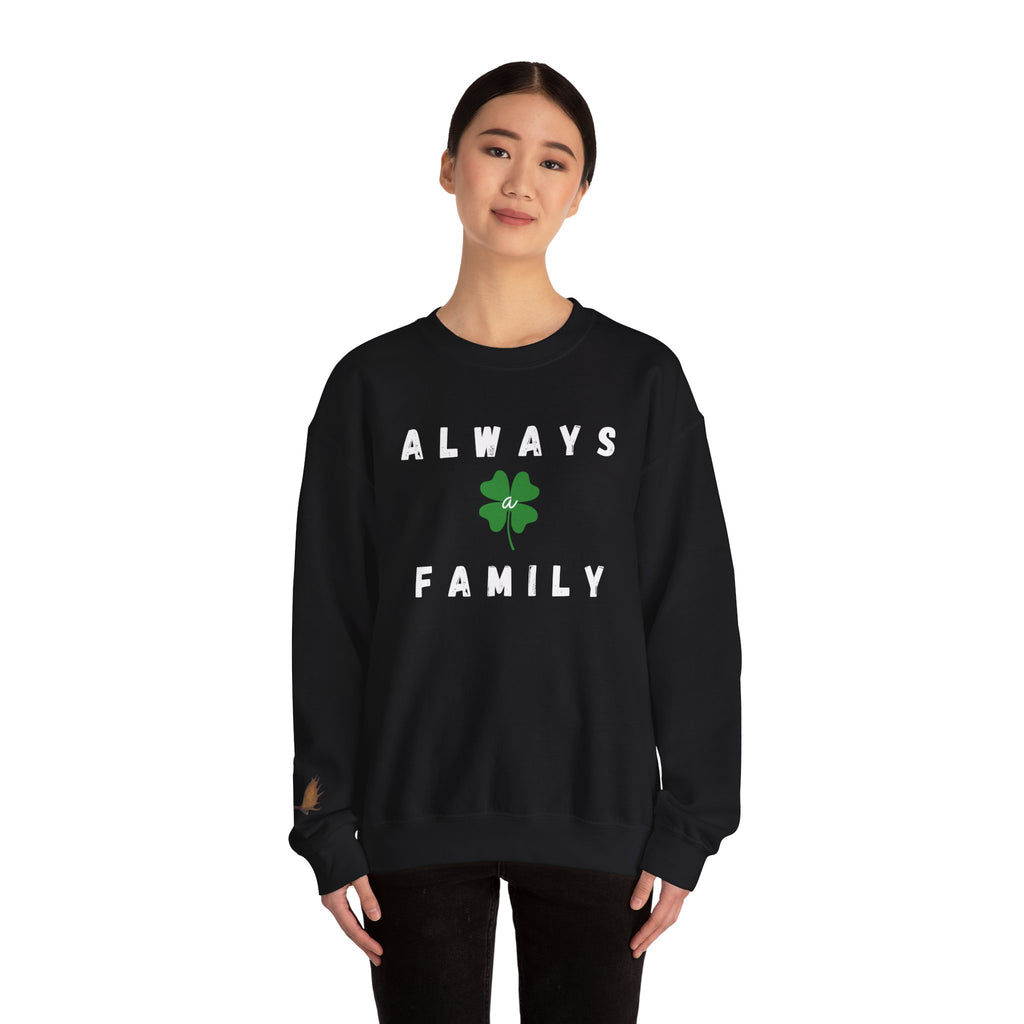 Always a Family Crewneck Sweatshirt — St. Patrick's Day Clover Family Pullover