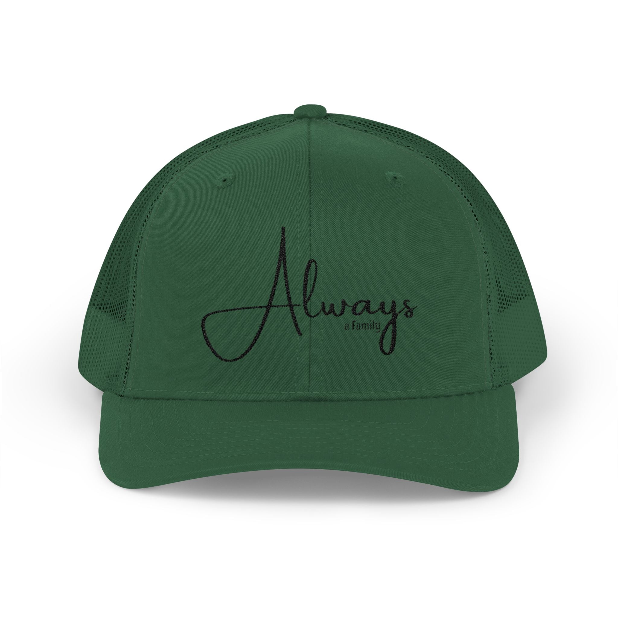 Always Family Trucker Cap – Embroidered Script Snapback Hat