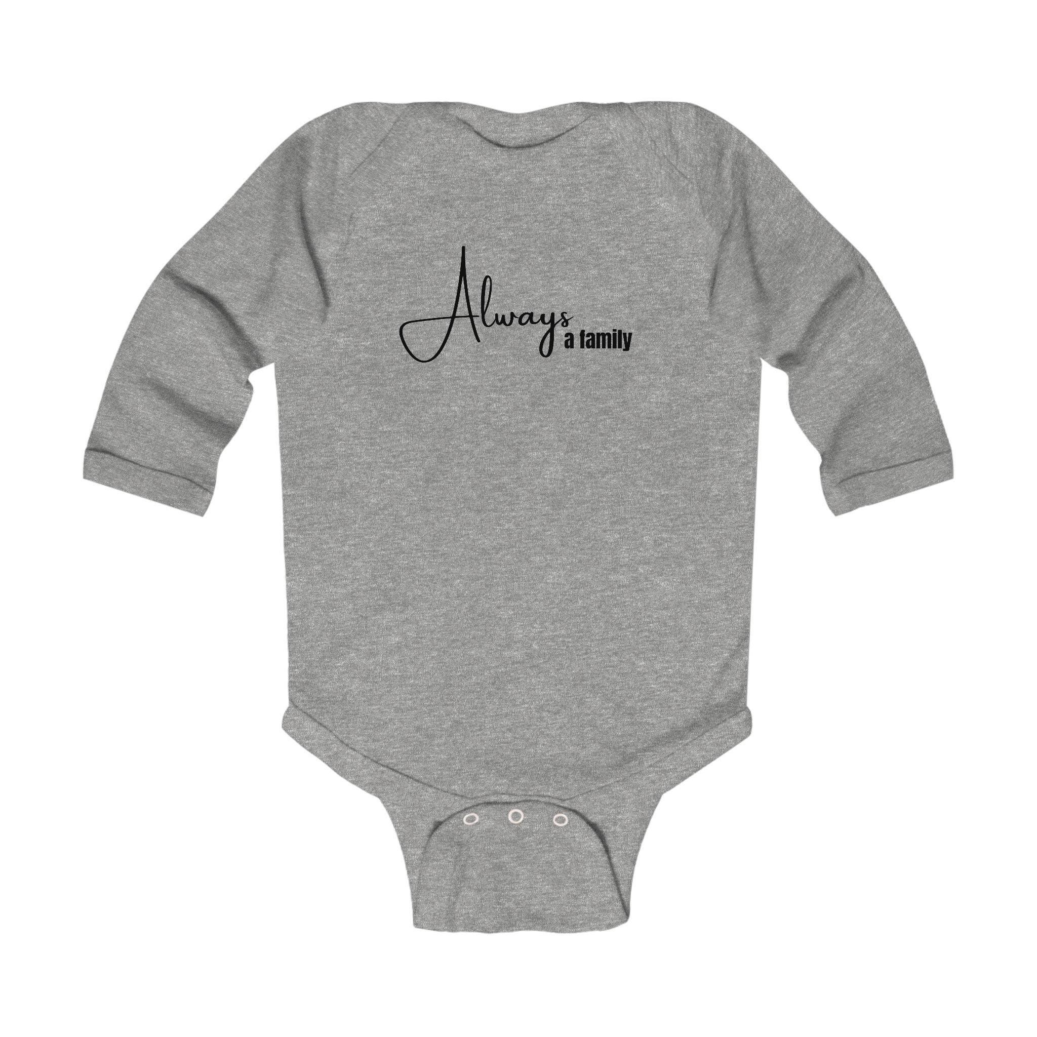 Infant Bodysuit “Always a Family” Long Sleeve Baby Onesie – Newborn Gift