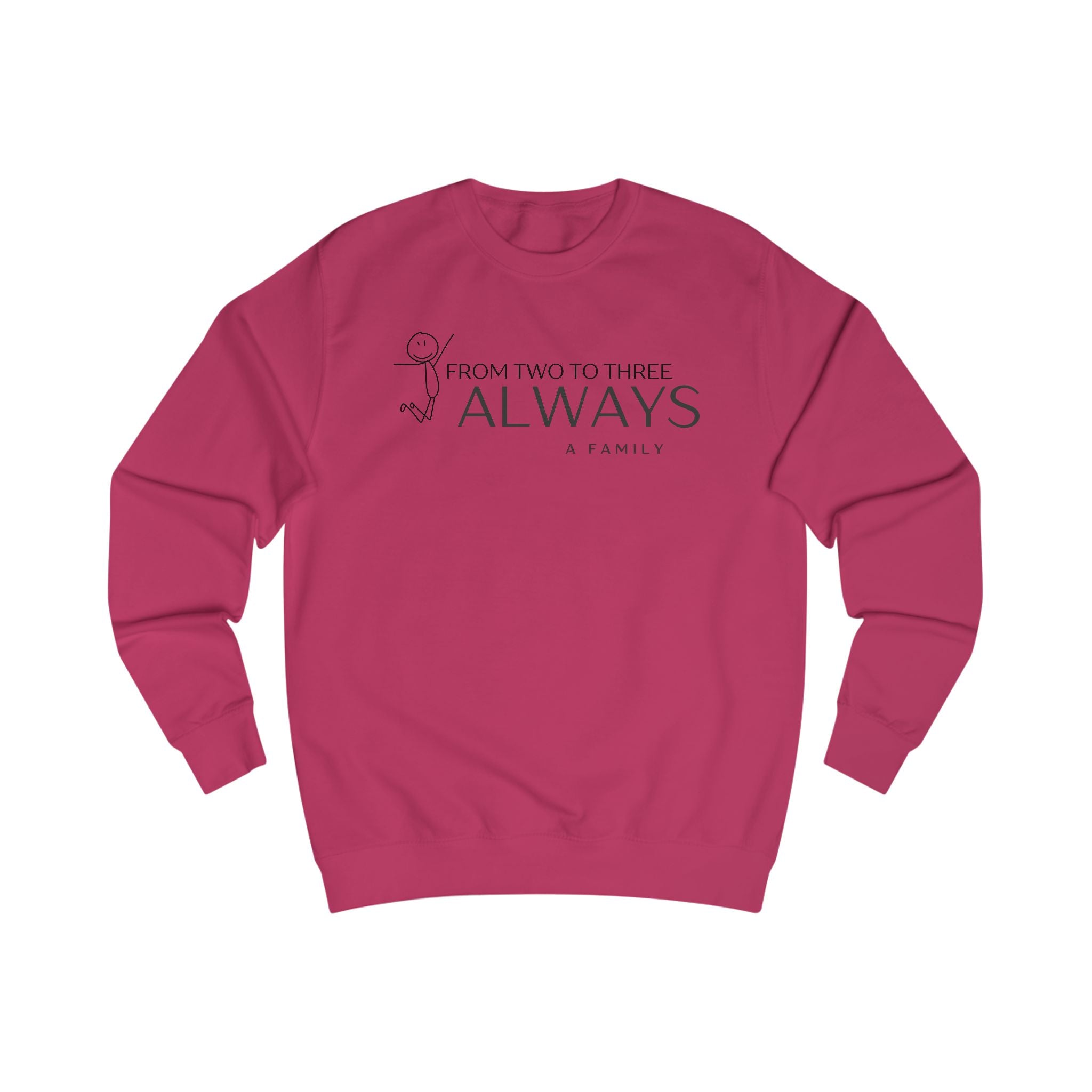 “From Two to Three Always”  Family Crewneck
