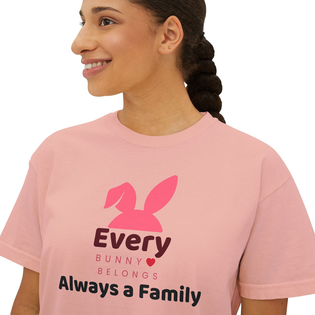 Every Bunny Belongs "Always a Family" Women's Boxy Tee