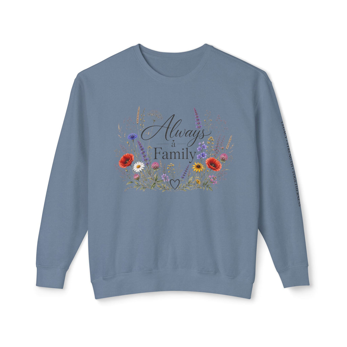 Always Family Floral Crewneck Sweatshirt