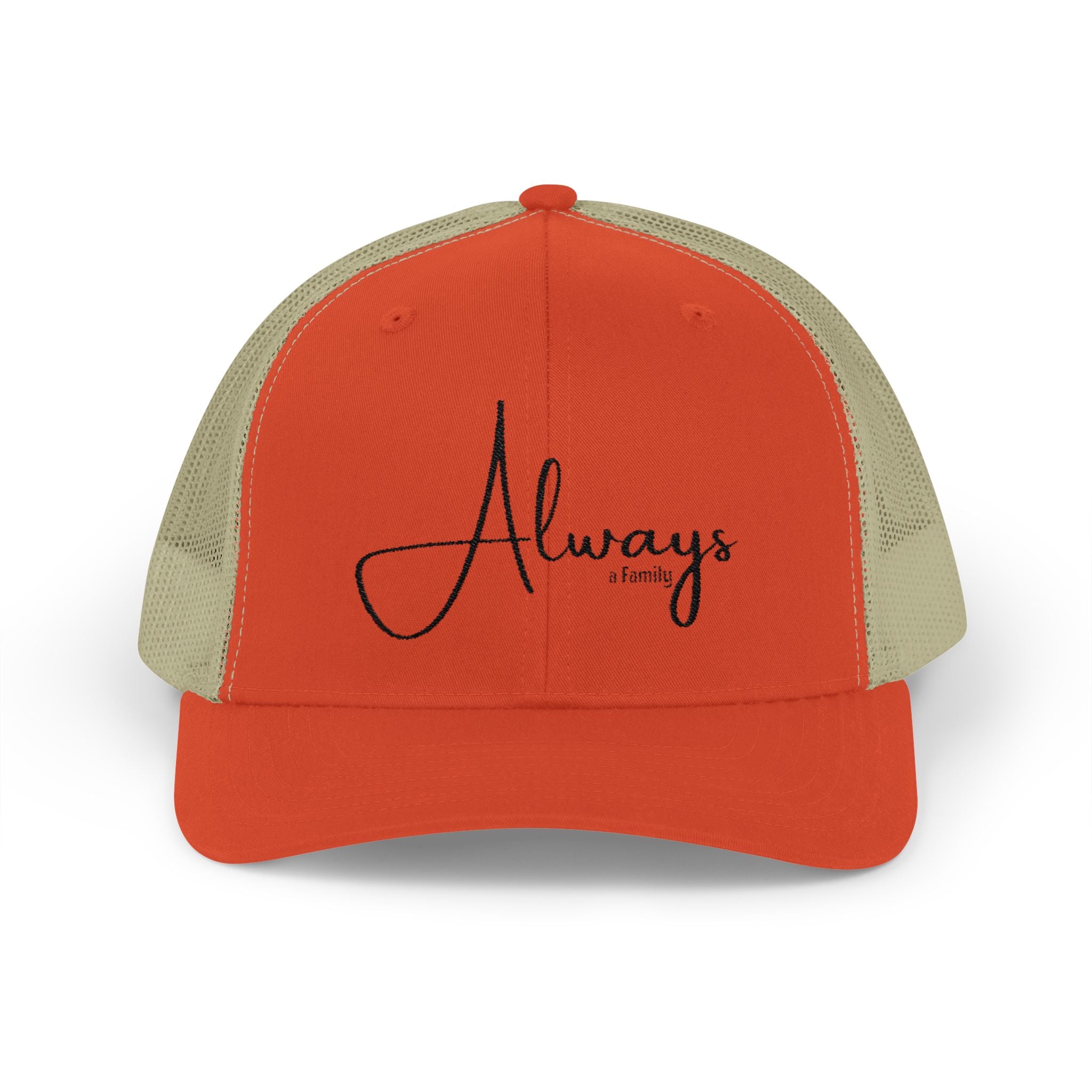 Always Family Trucker Cap – Embroidered Script Snapback Hat