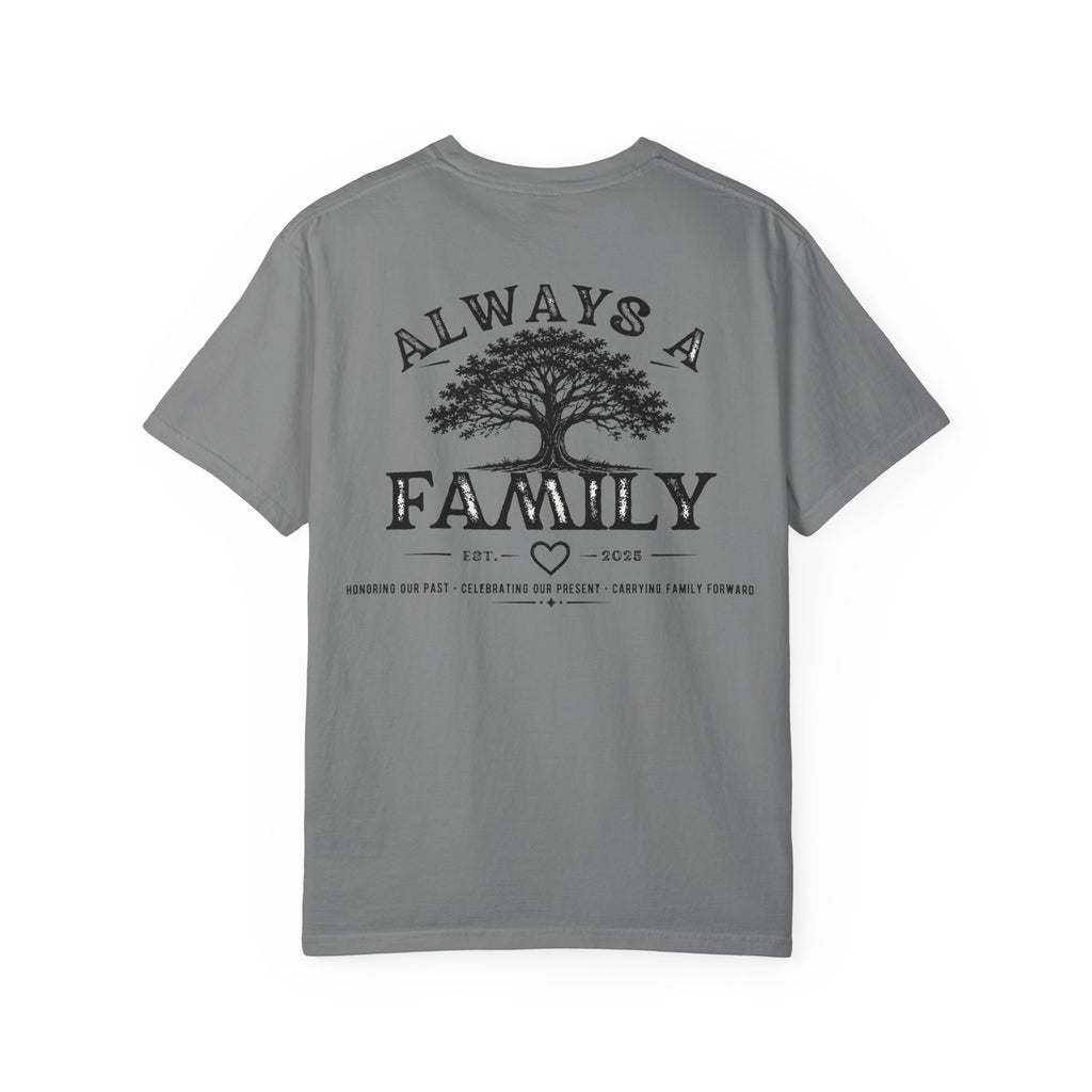Family Tree T-Shirt — "Always a Family" legacy