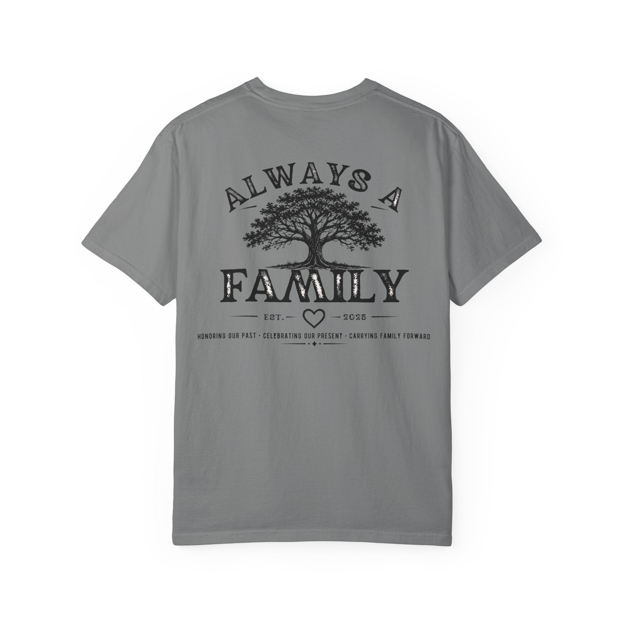Family Tree T-Shirt — "Always a Family" legacy