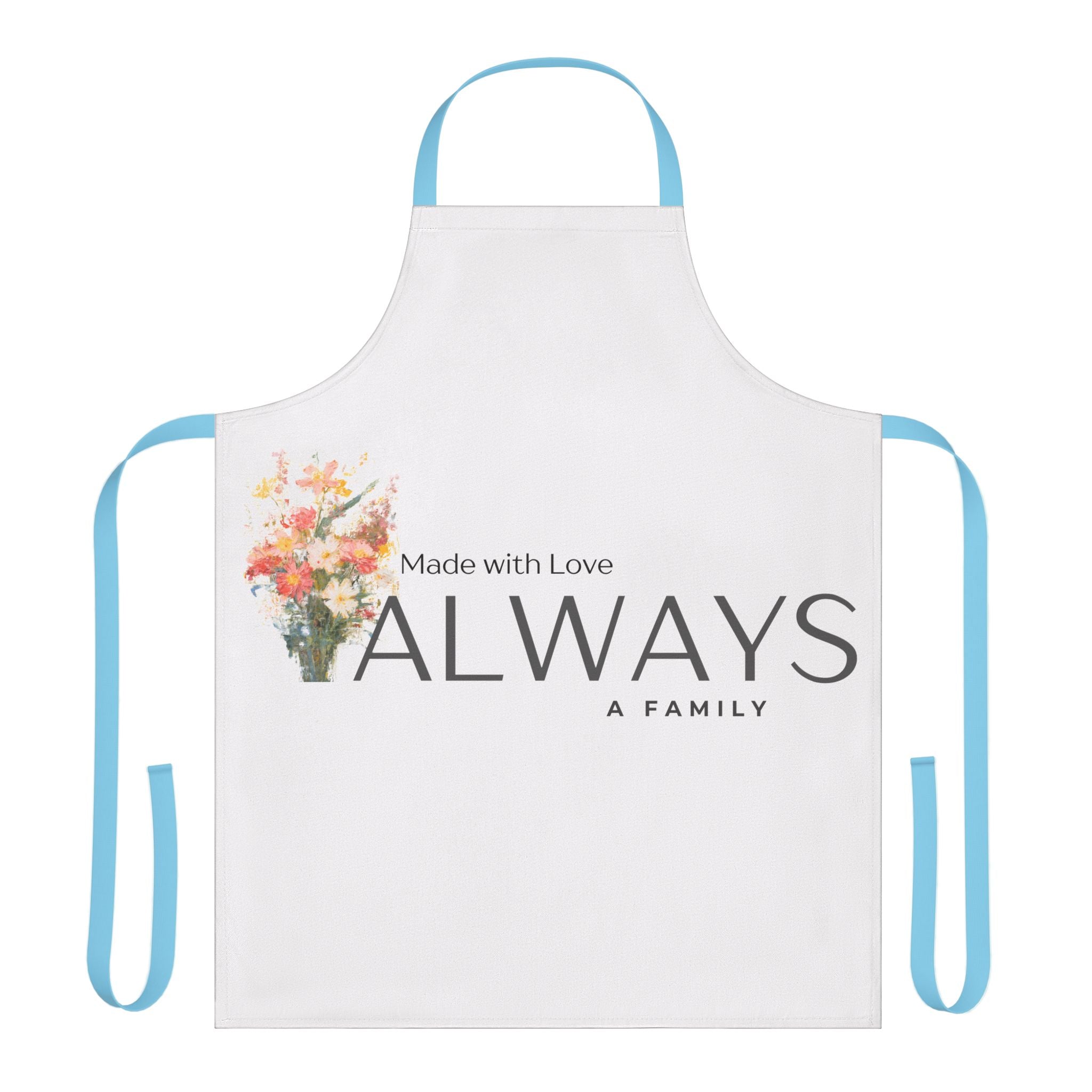 Always A Family Apron — "Made with Love" Floral Kitchen Apron