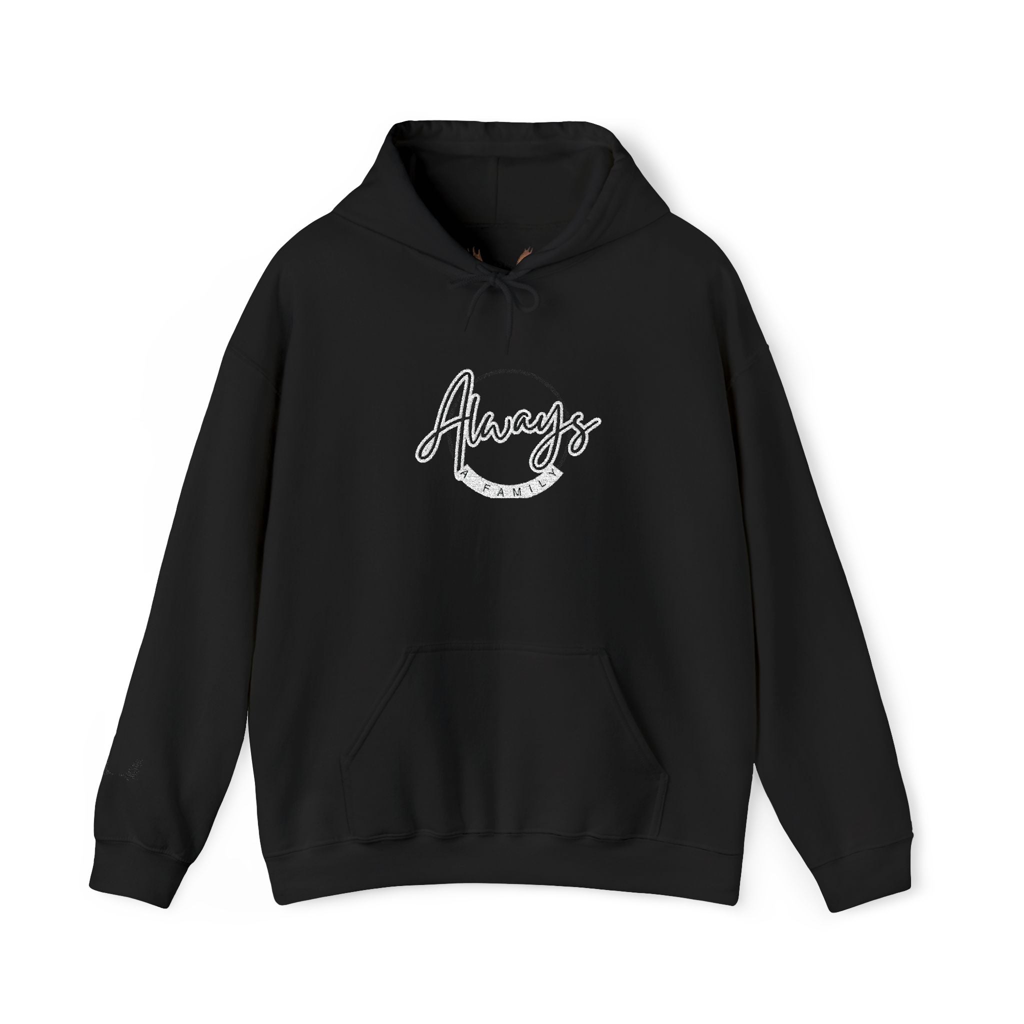 Always a Family Script Hoodie —  Unisex Graphic Pullover