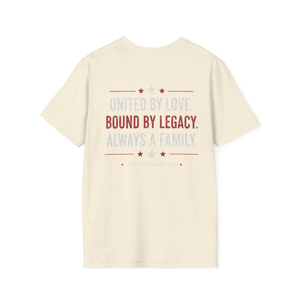 Always a Family T-Shirt — Patriotic Heart Freedom, Family, Legacy Tee