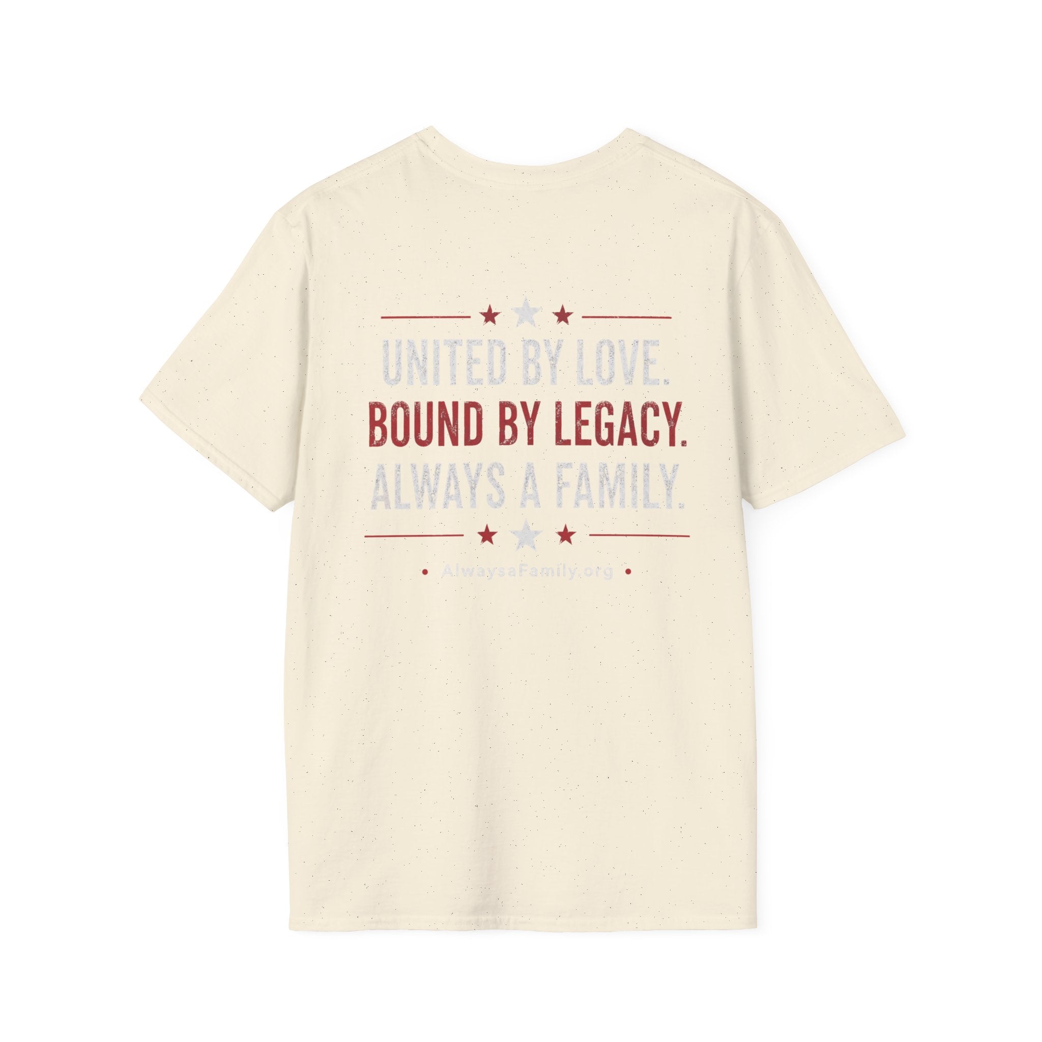 Always a Family T-Shirt — Patriotic Heart Freedom, Family, Legacy Tee