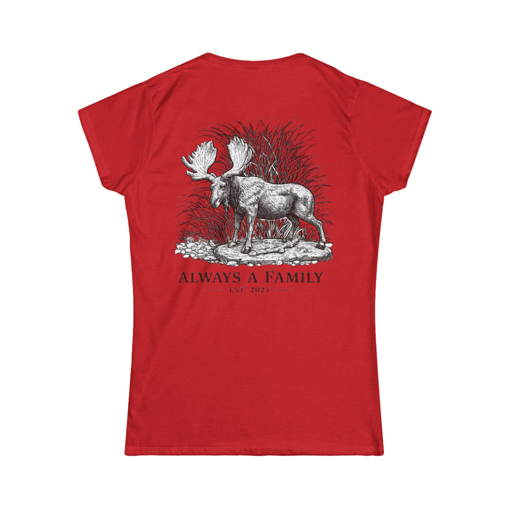 Always a Family Tee — Women's Moose Family Graphic T-Shirt