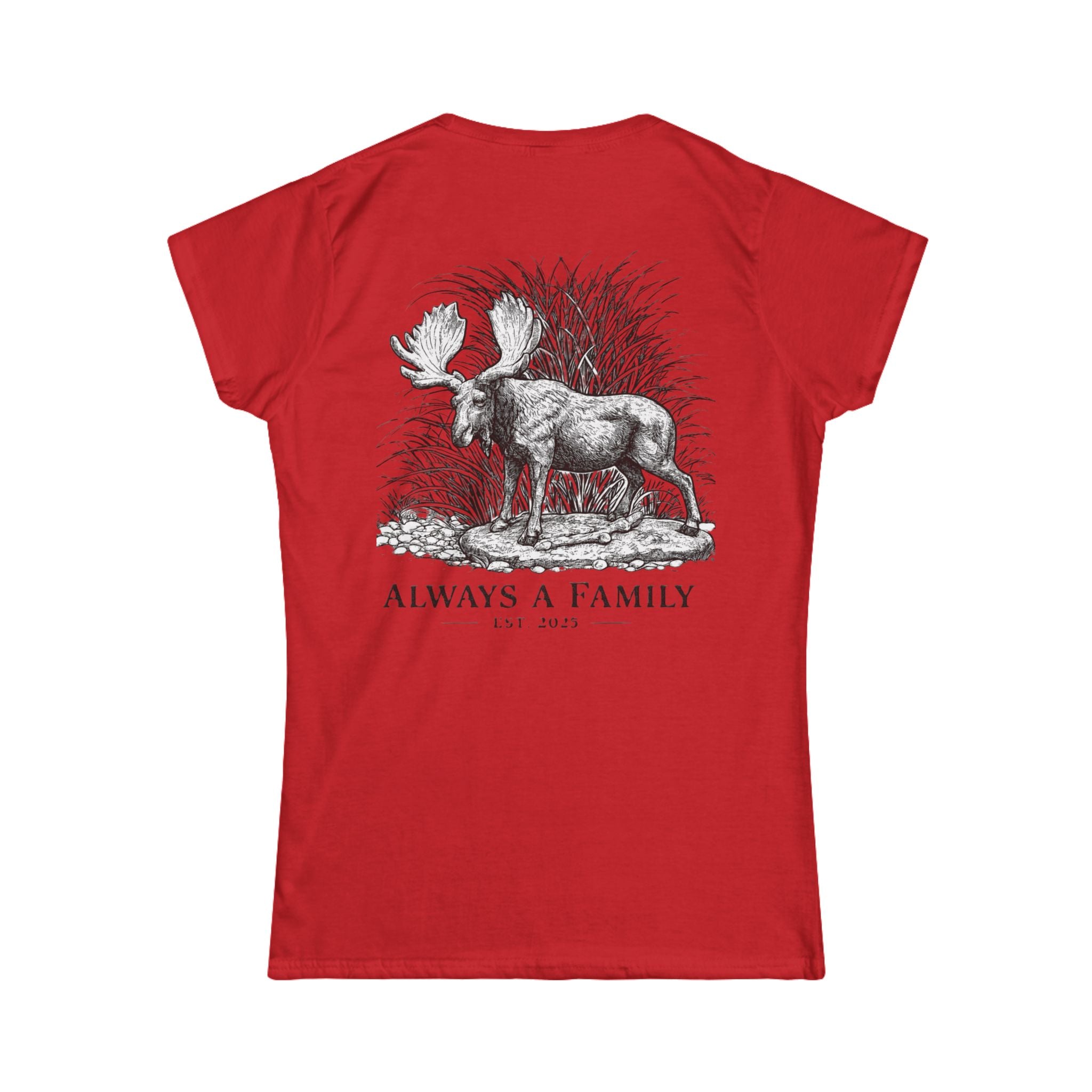 Always a Family Tee — Women's Moose Family Graphic T-Shirt