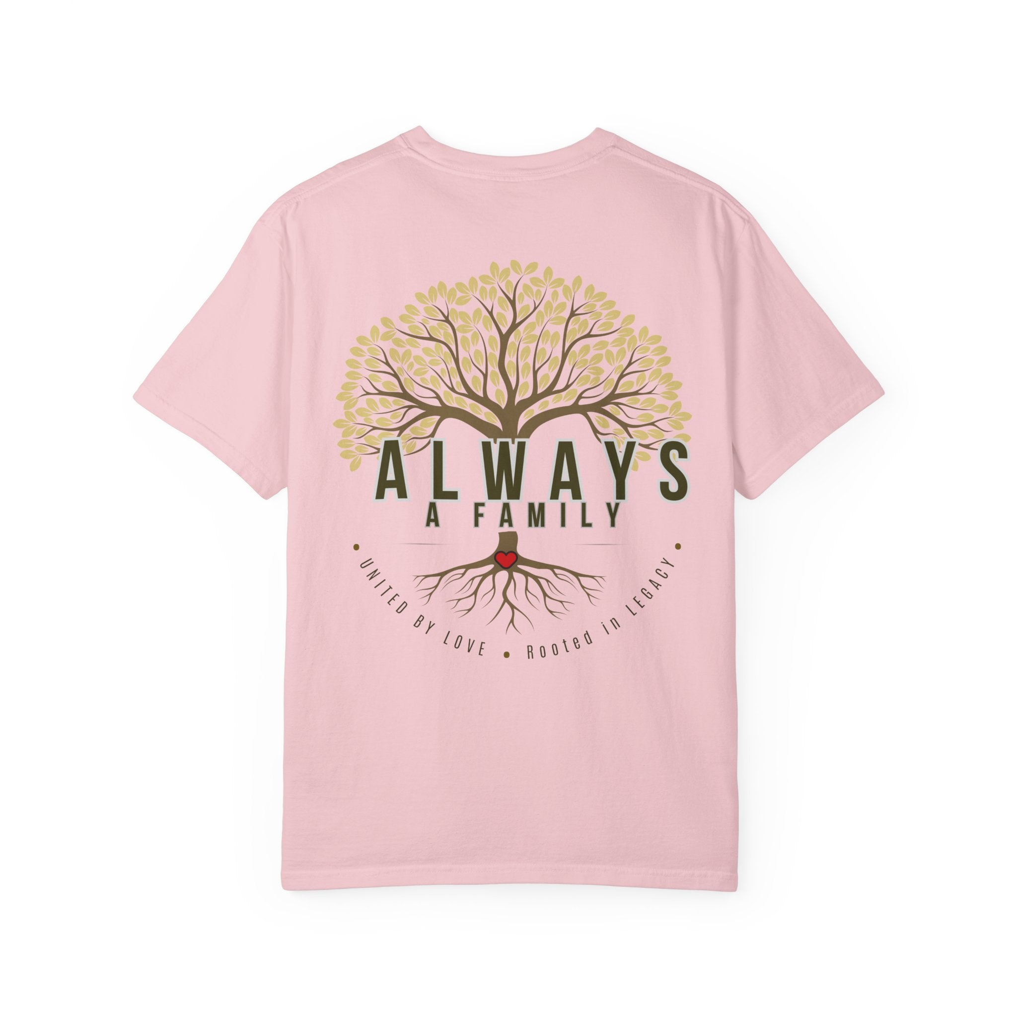 Family Tree T-Shirt — "Always a Family" Inspirational Tee