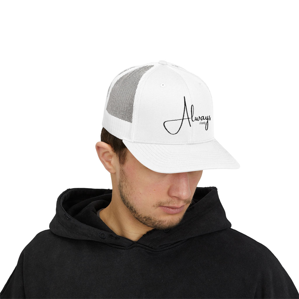 Always Family Trucker Cap – Embroidered Script Snapback Hat