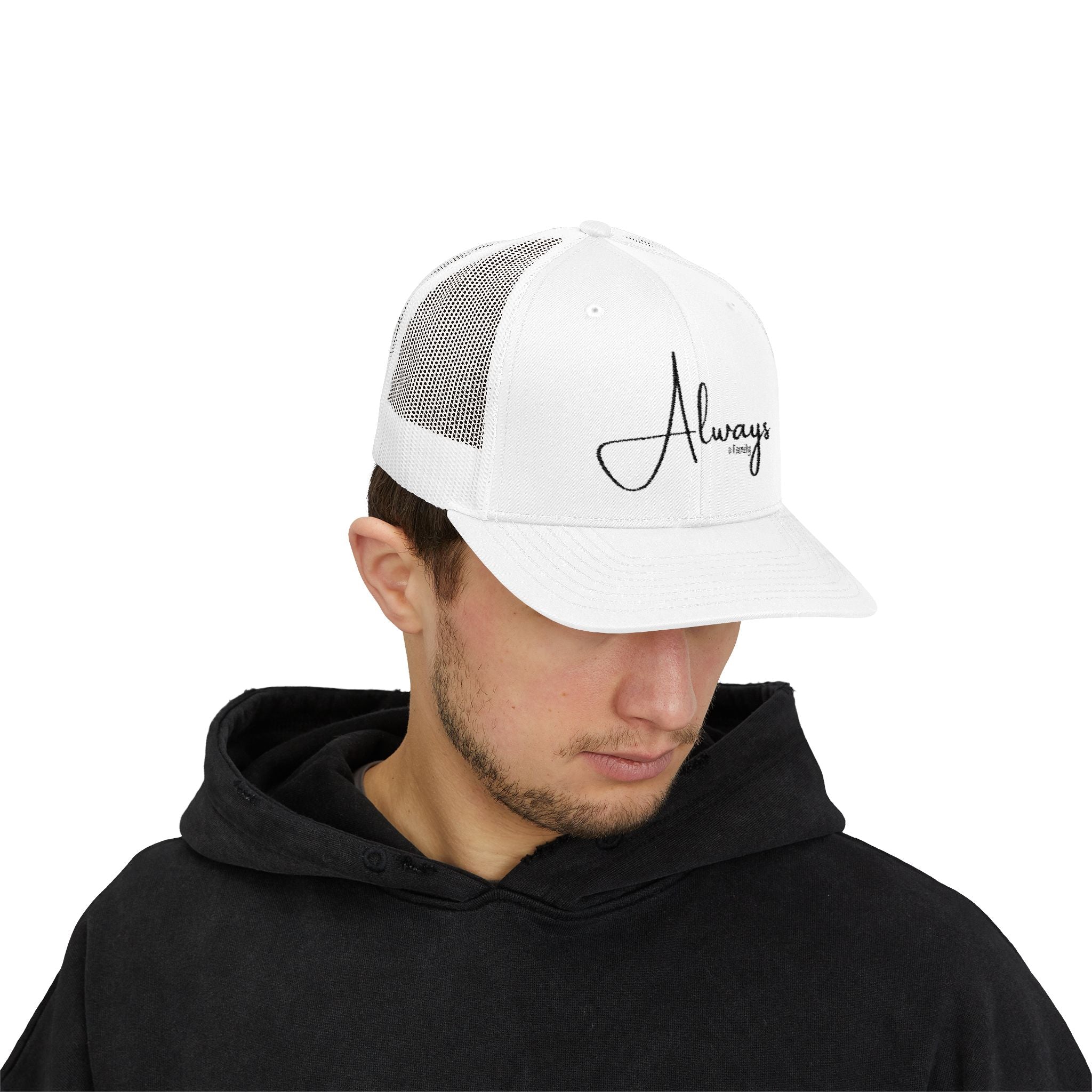 Always Family Trucker Cap – Embroidered Script Snapback Hat