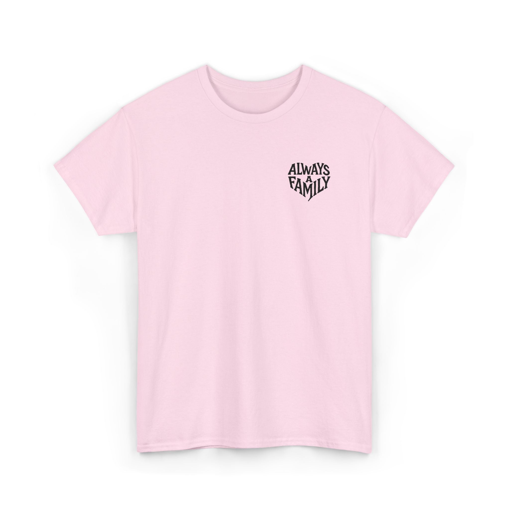 Always Family T-Shirt — Minimal Chest Logo Tee