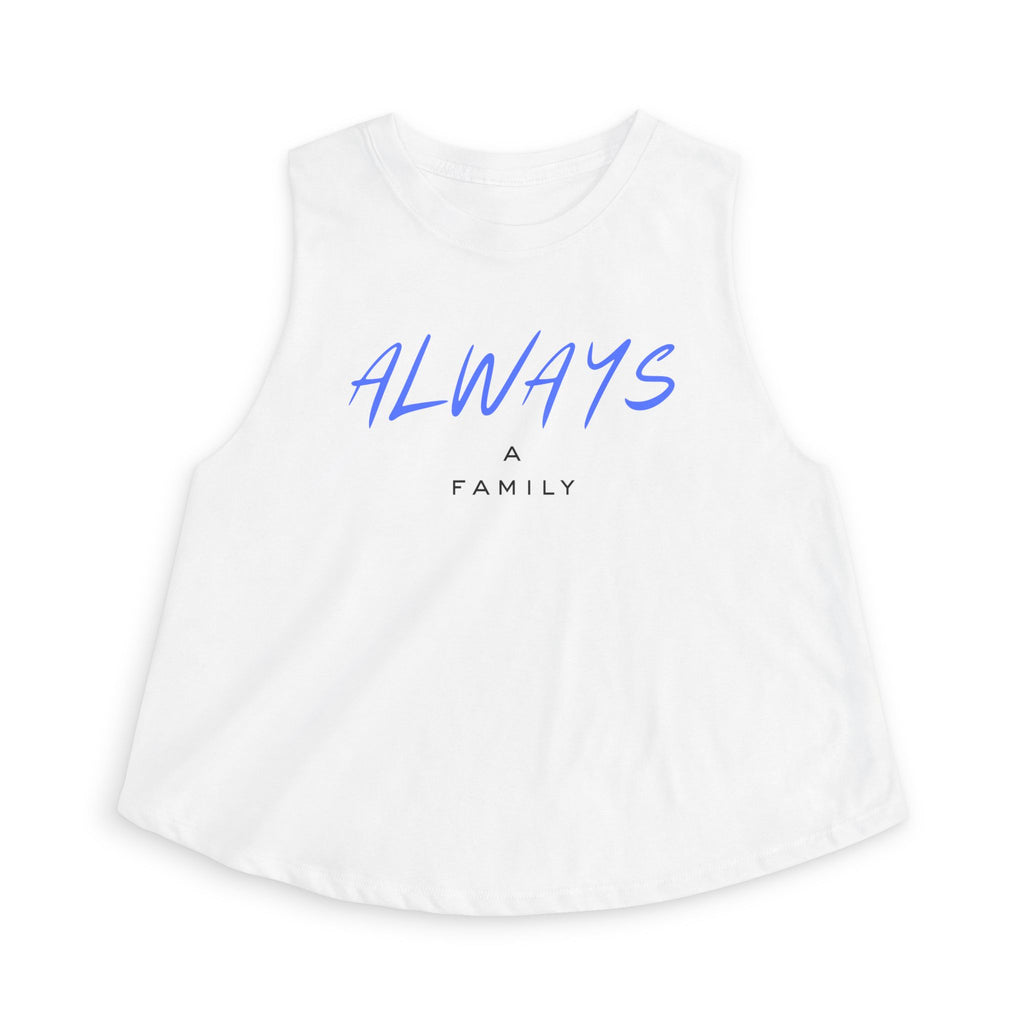 Always A Family Crop Top —  Women's Tank