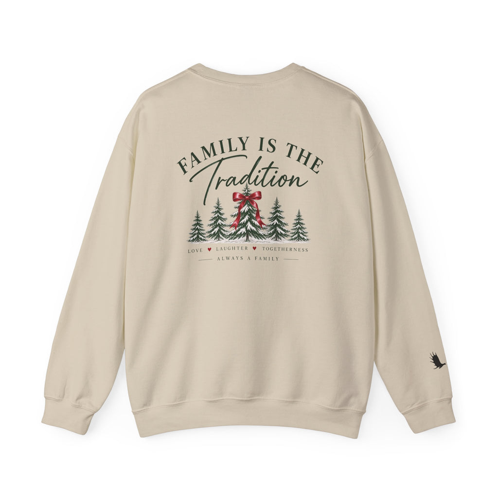 Family Is the Tradition Christmas Sweatshirt — "Always a Family" Crewneck