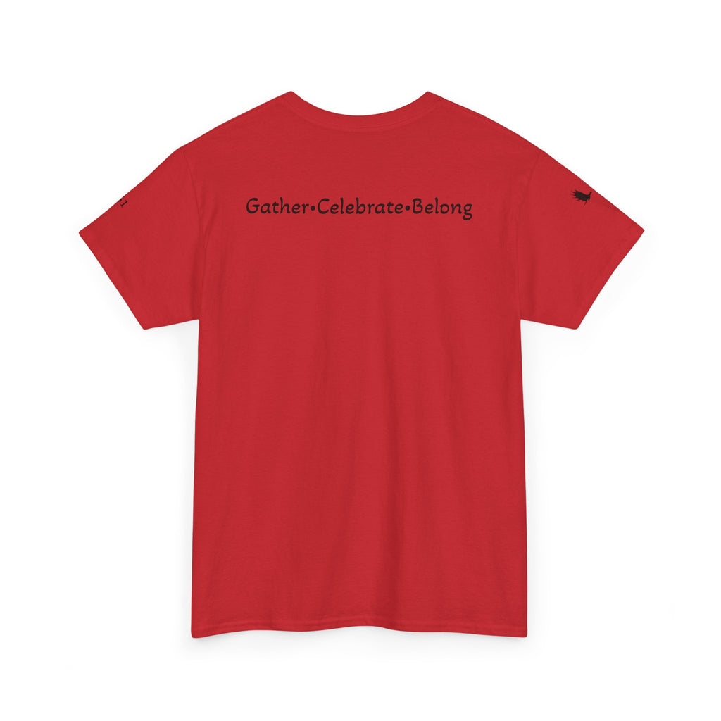Gather - Celebrate - Belong Tee