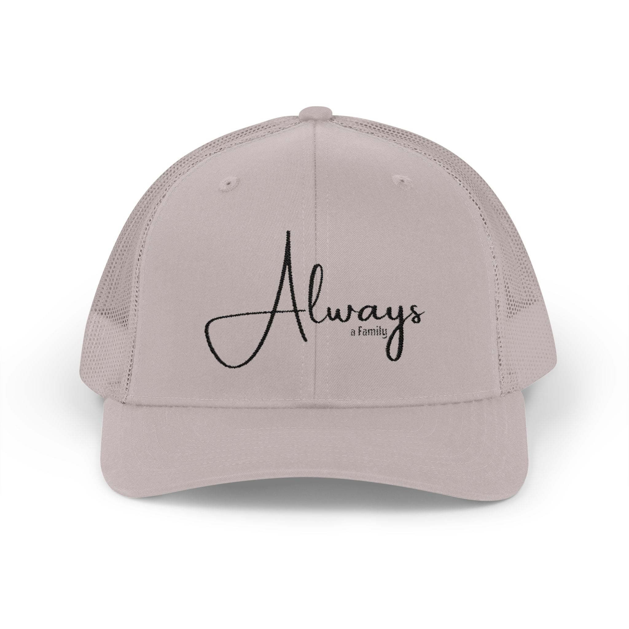 Always Family Trucker Cap – Embroidered Script Snapback Hat