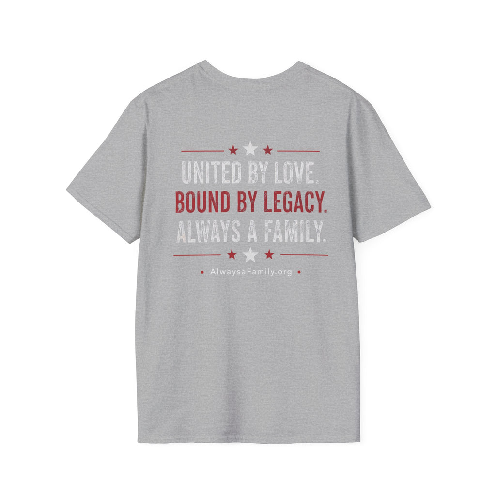 Always a Family T-Shirt — Patriotic Heart Freedom, Family, Legacy Tee