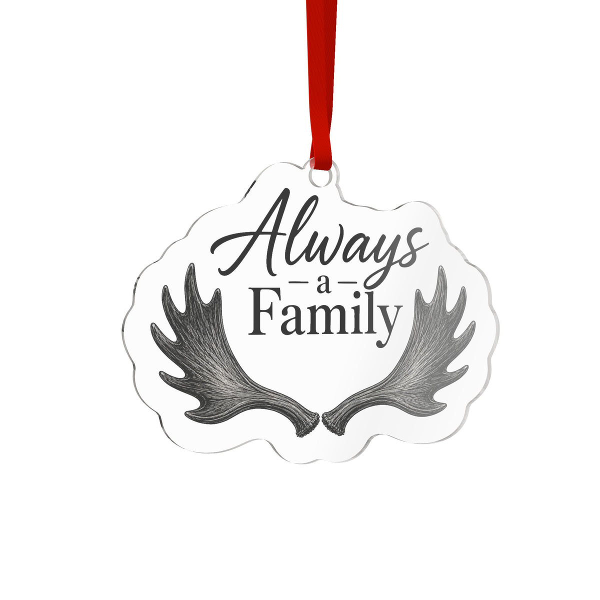 Always a Family Acrylic Ornament