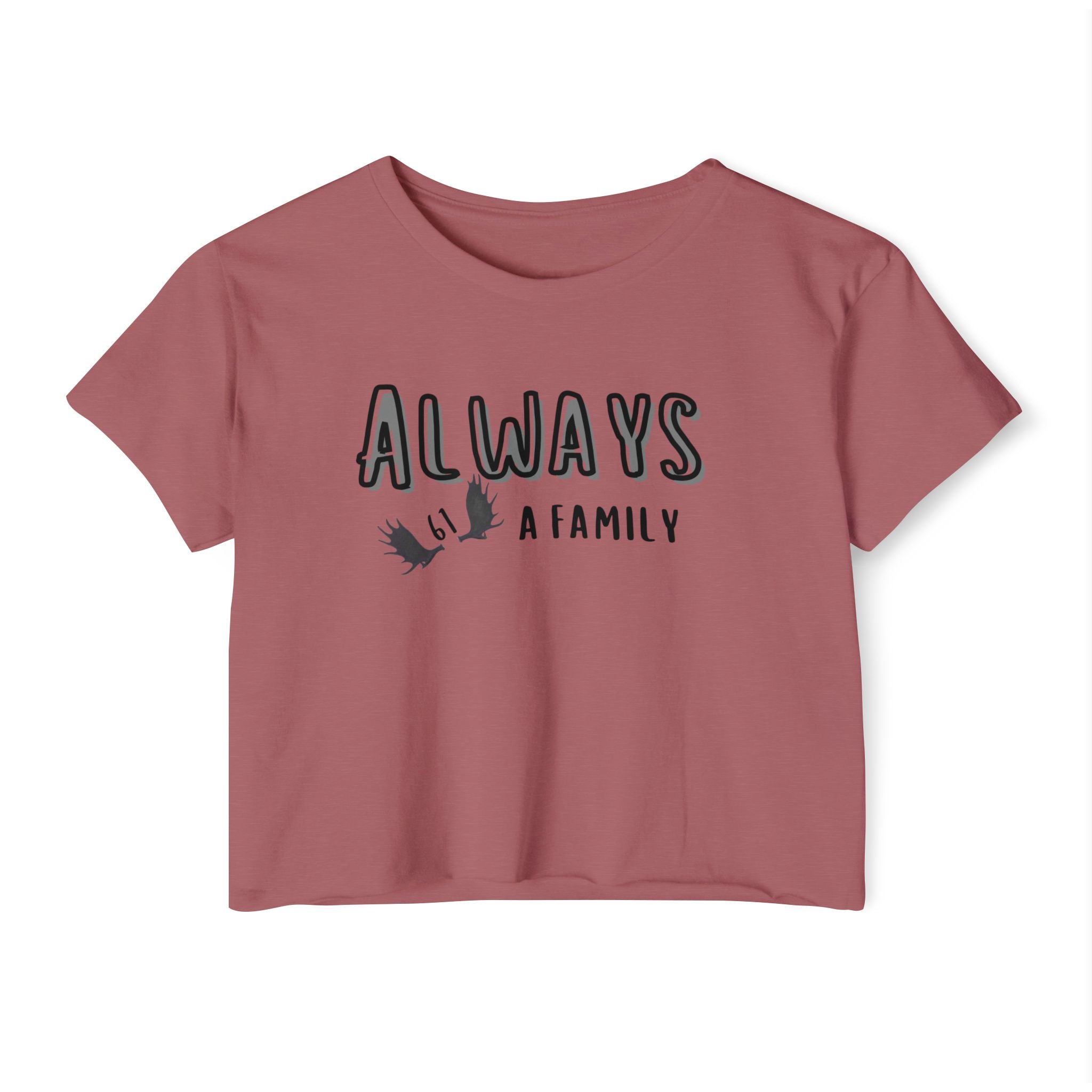 Always a Family signature 61 moose antlers  Relaxed Crop Tee