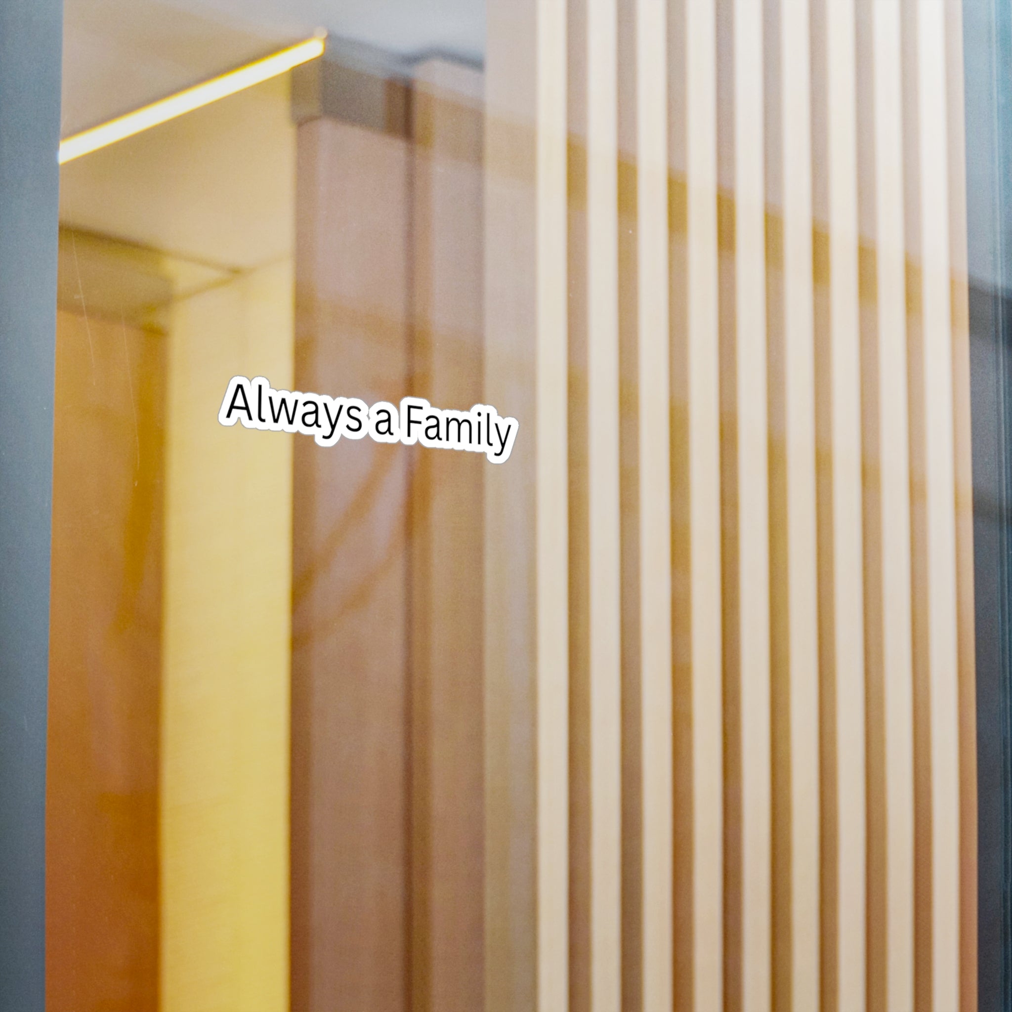 Vinyl Decal — "Always a Family" Kiss-Cut Sticker