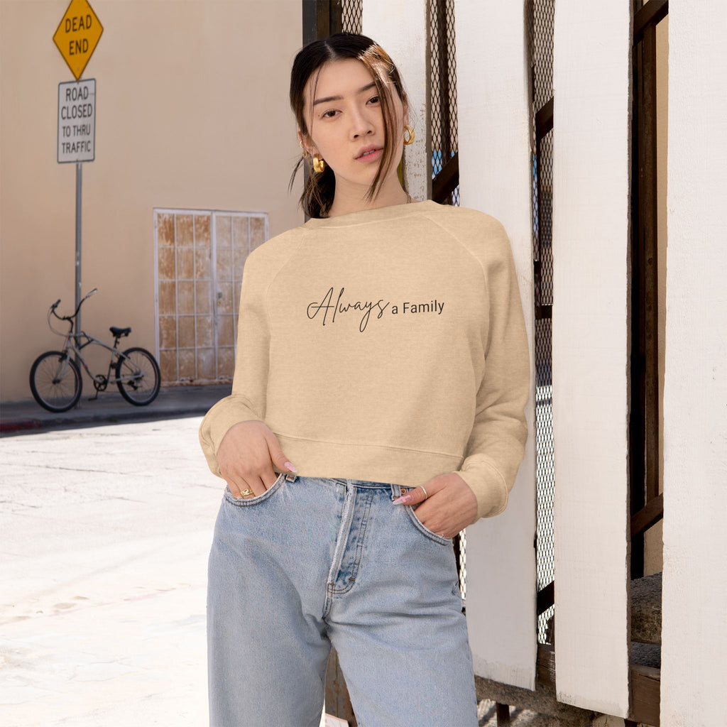 Always a Family Cropped Pullover — Women's Cozy Fleece Sweatshirt