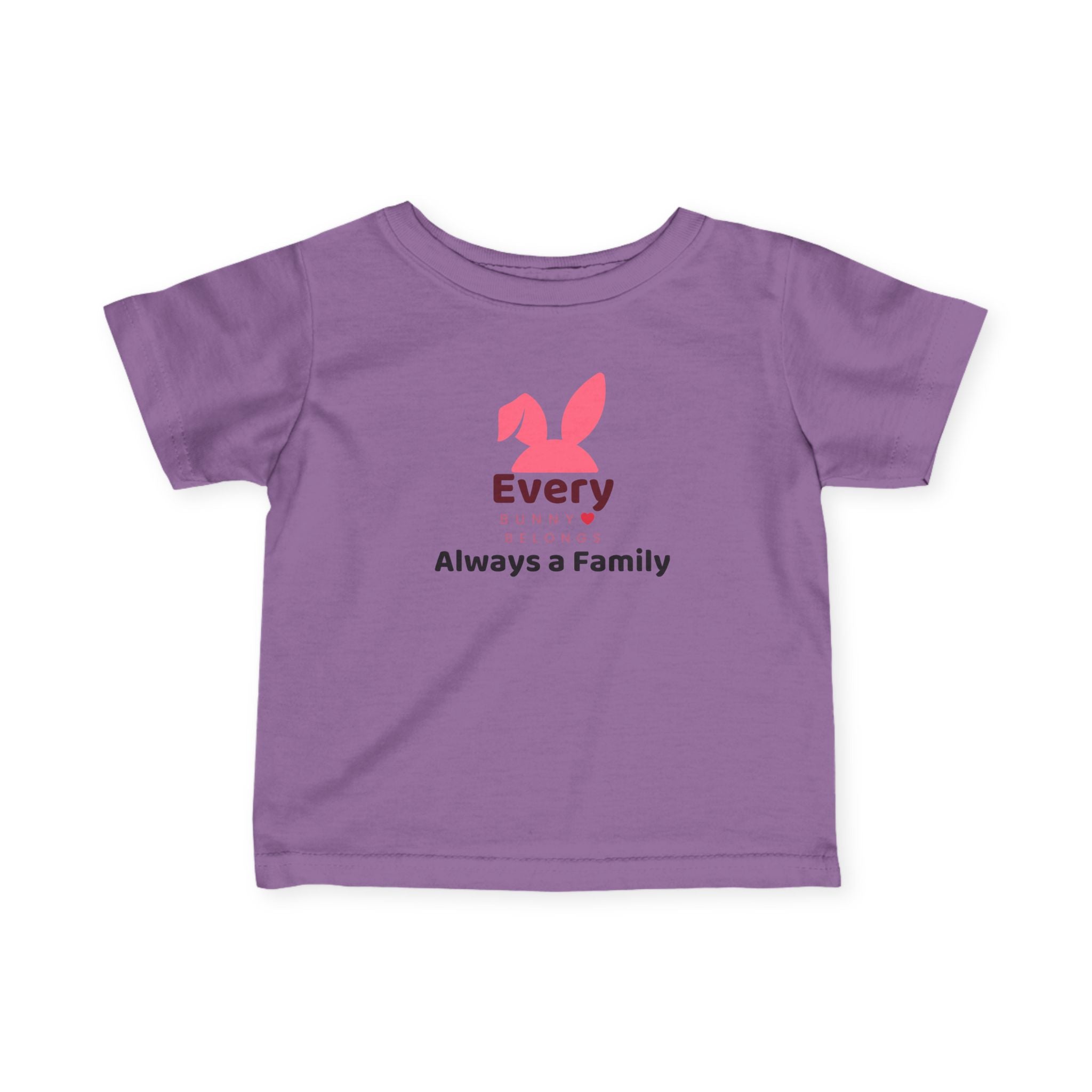 Infant Tee —Every Bunny Belongs-Always a Family