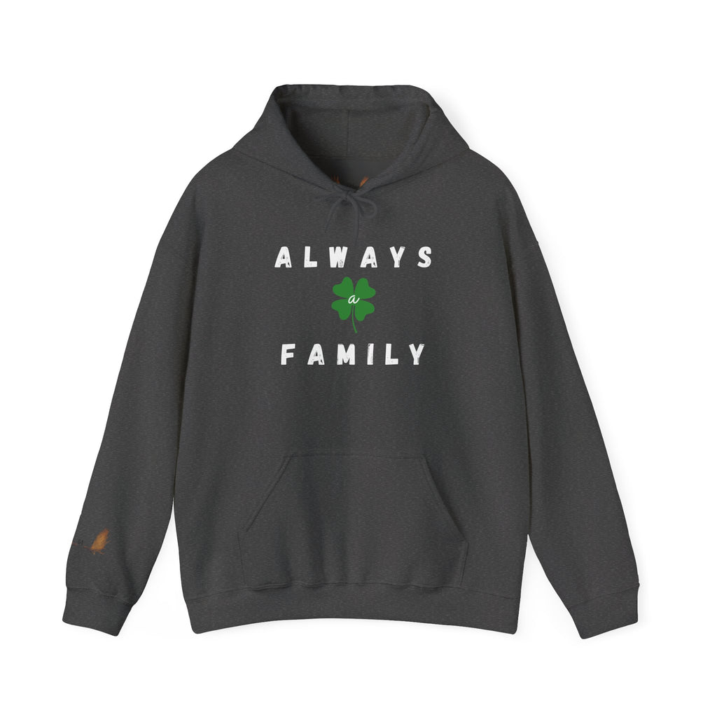 Always Family Hoodie — St. Patrick's Shamrock Family Sweatshirt