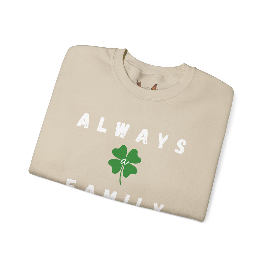 Always a Family Crewneck Sweatshirt — St. Patrick's Day Clover Family Pullover