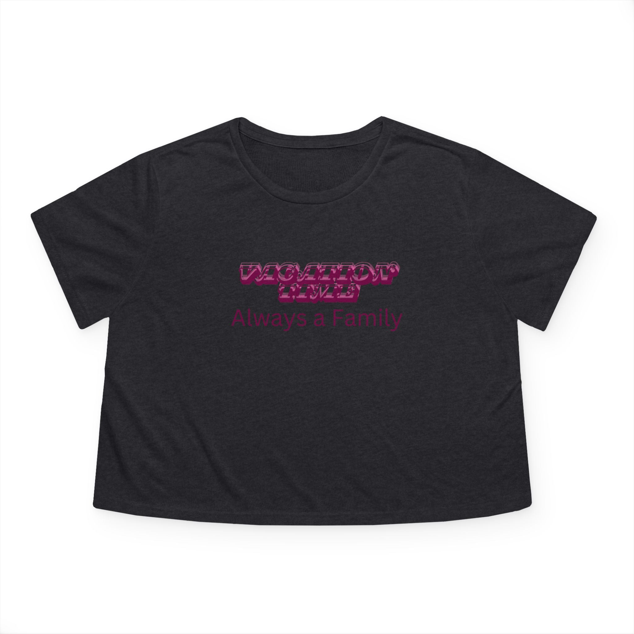Cropped Tee — 'Vacation Time' Pink Script "Always a Family" Women's Top