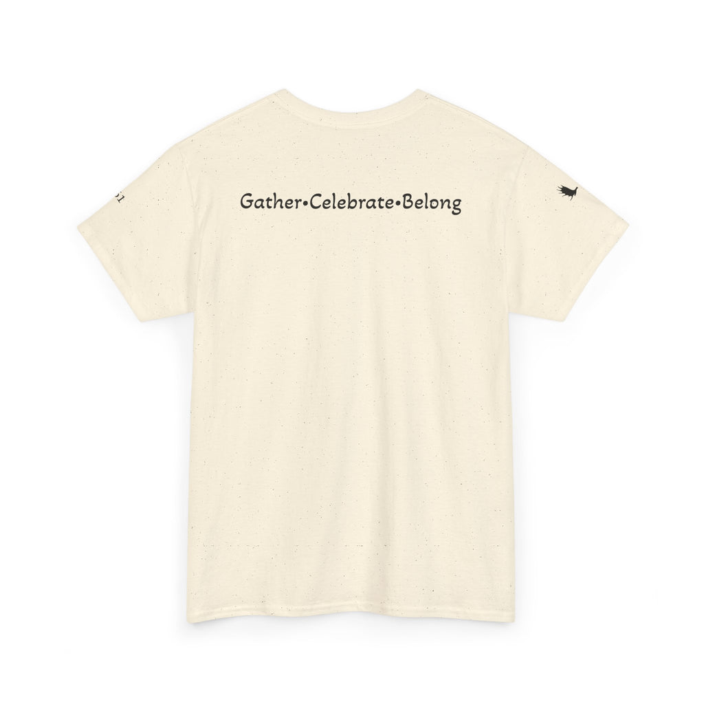 Gather - Celebrate - Belong Tee