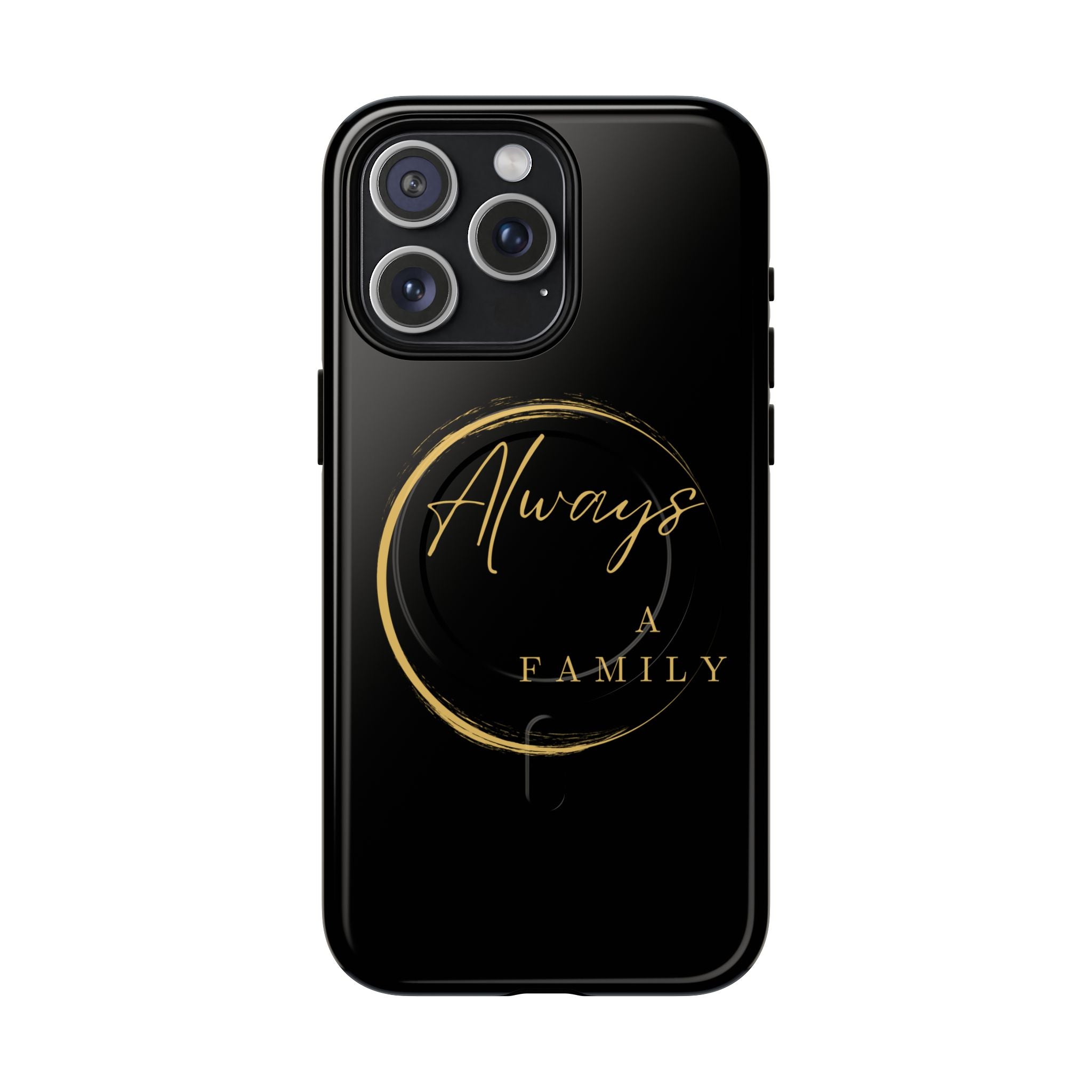 Always A Family Magnetic Phone Case — Tough Magnetic Phone Case