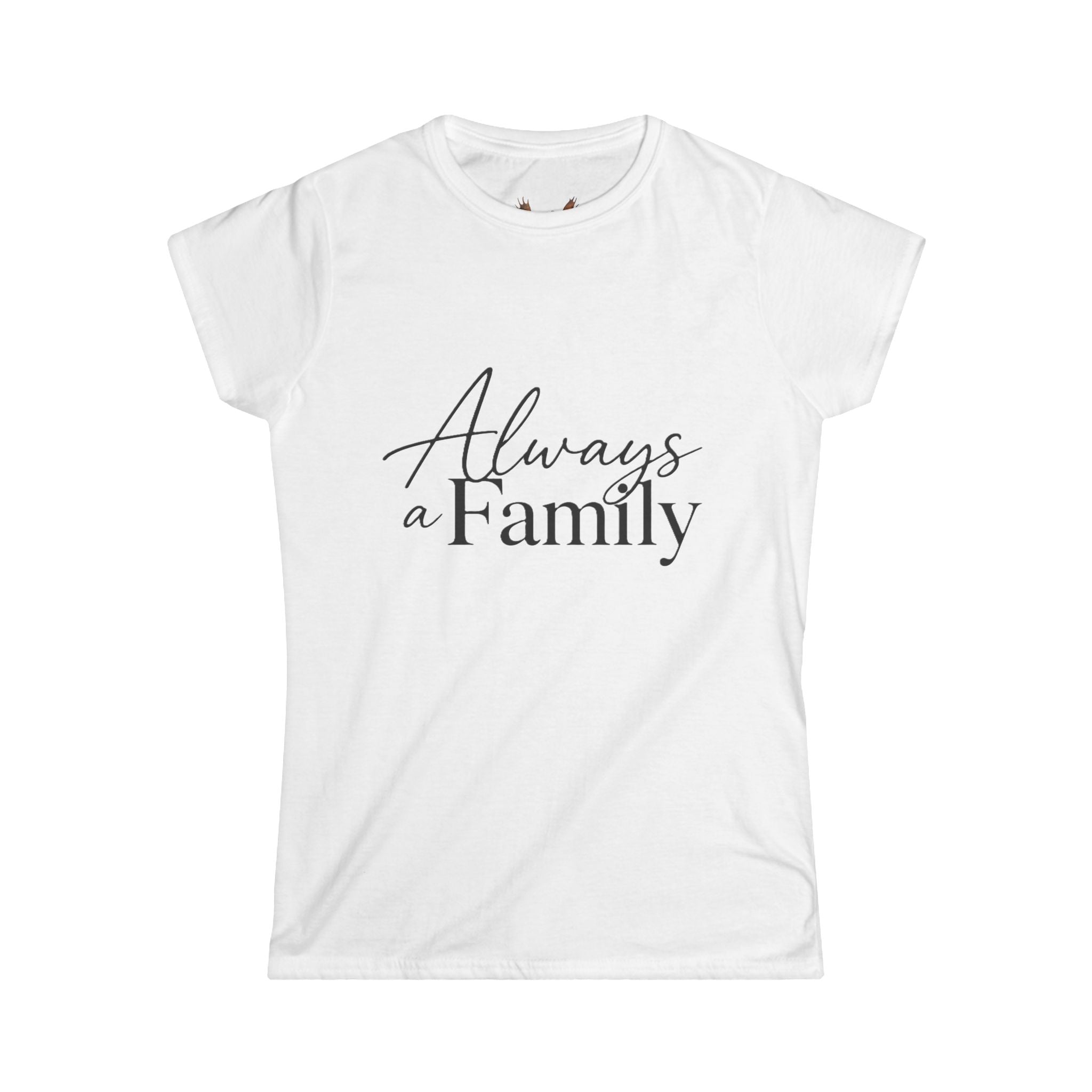 Always a Family Tee — Women's Moose Family Graphic T-Shirt