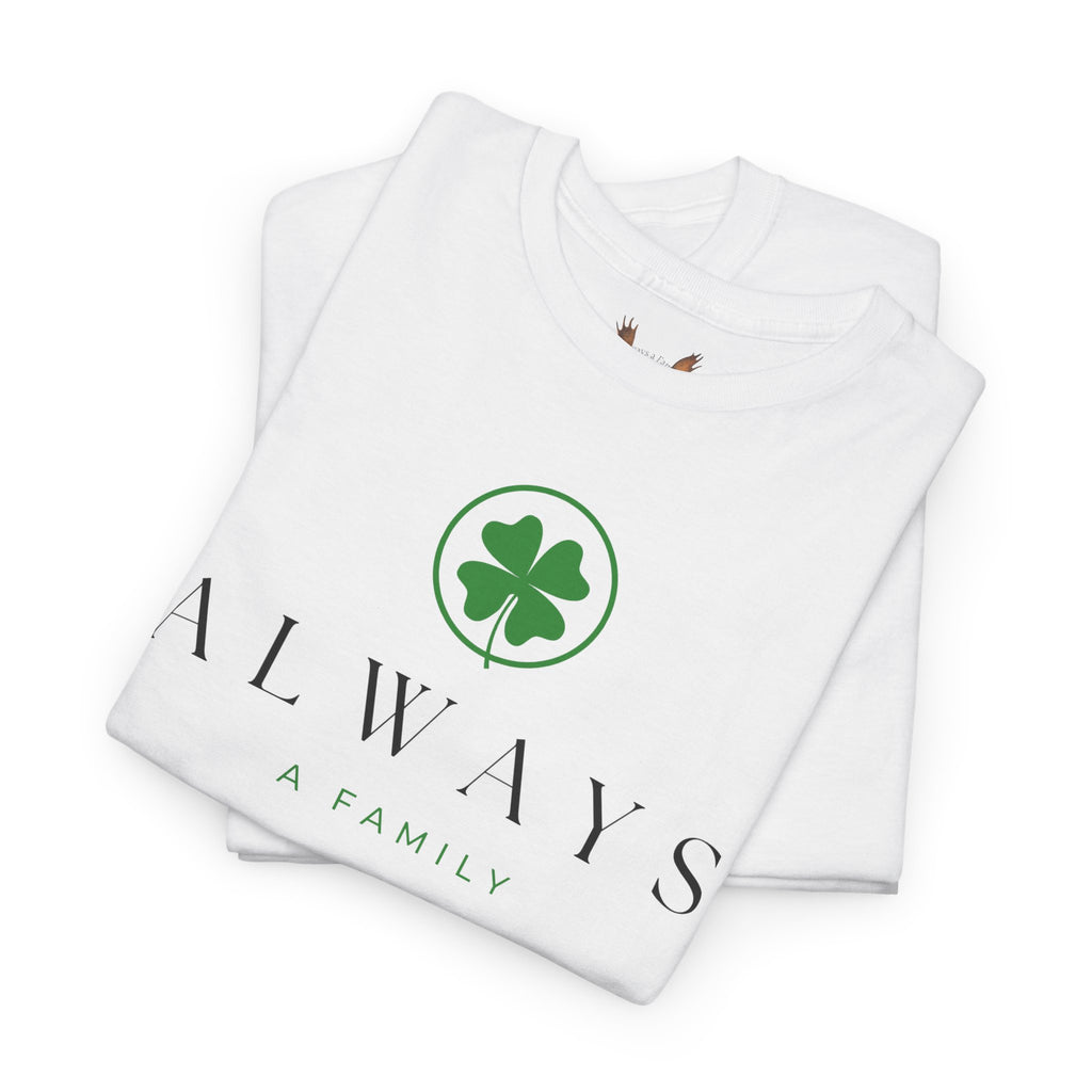 Always Family T-Shirt — Clover Logo Tee (St. Patrick’s Day, Lucky Charm)