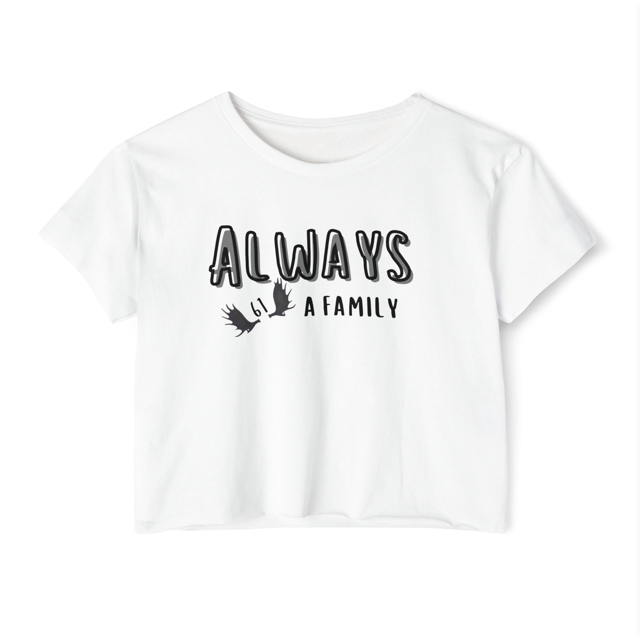 Always a Family signature 61 moose antlers  Relaxed Crop Tee