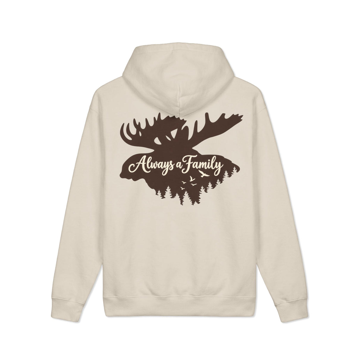 Always a Family Moose Hoodie — Rustic Outdoor Family Pullover