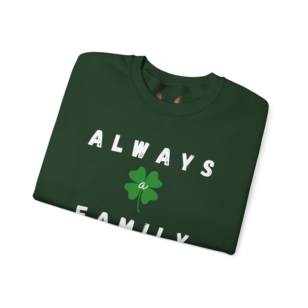 Always a Family Crewneck Sweatshirt — St. Patrick's Day Clover Family Pullover