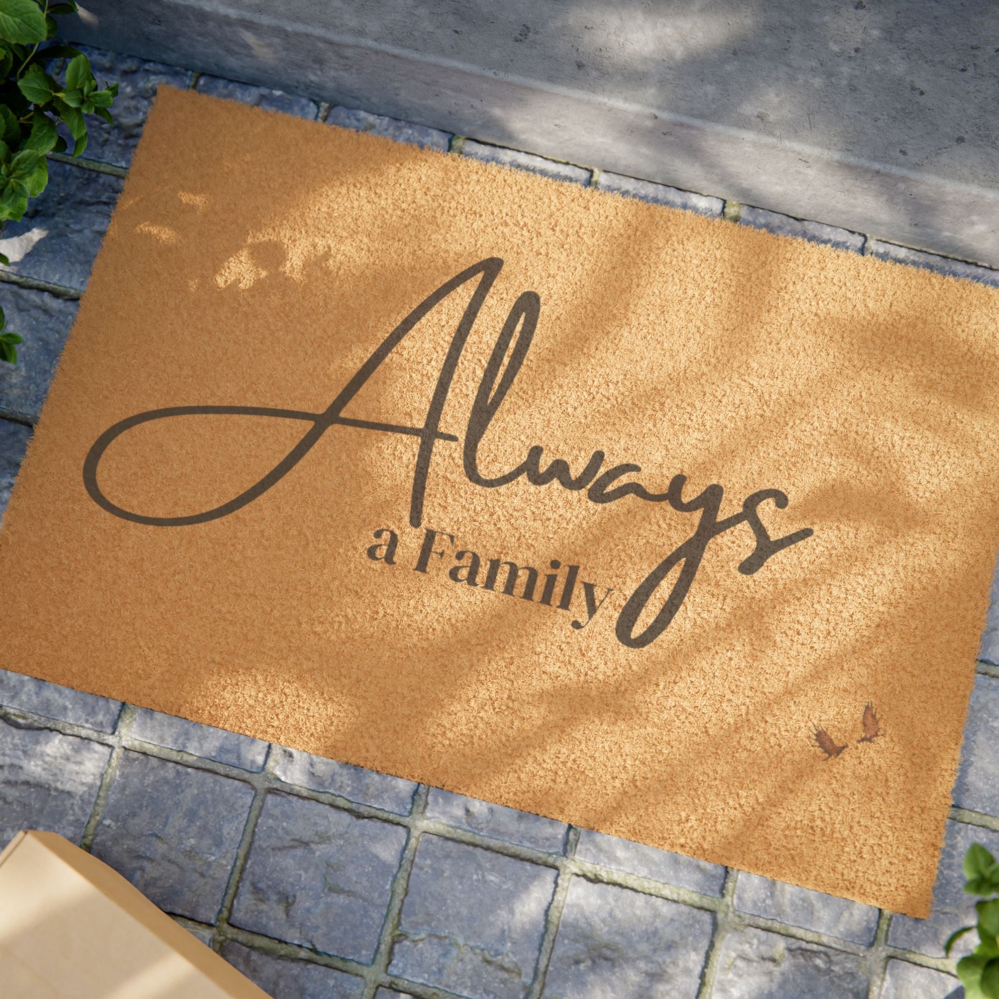 Always a Family Doormat — Welcome Coir Door Mat with Script Text