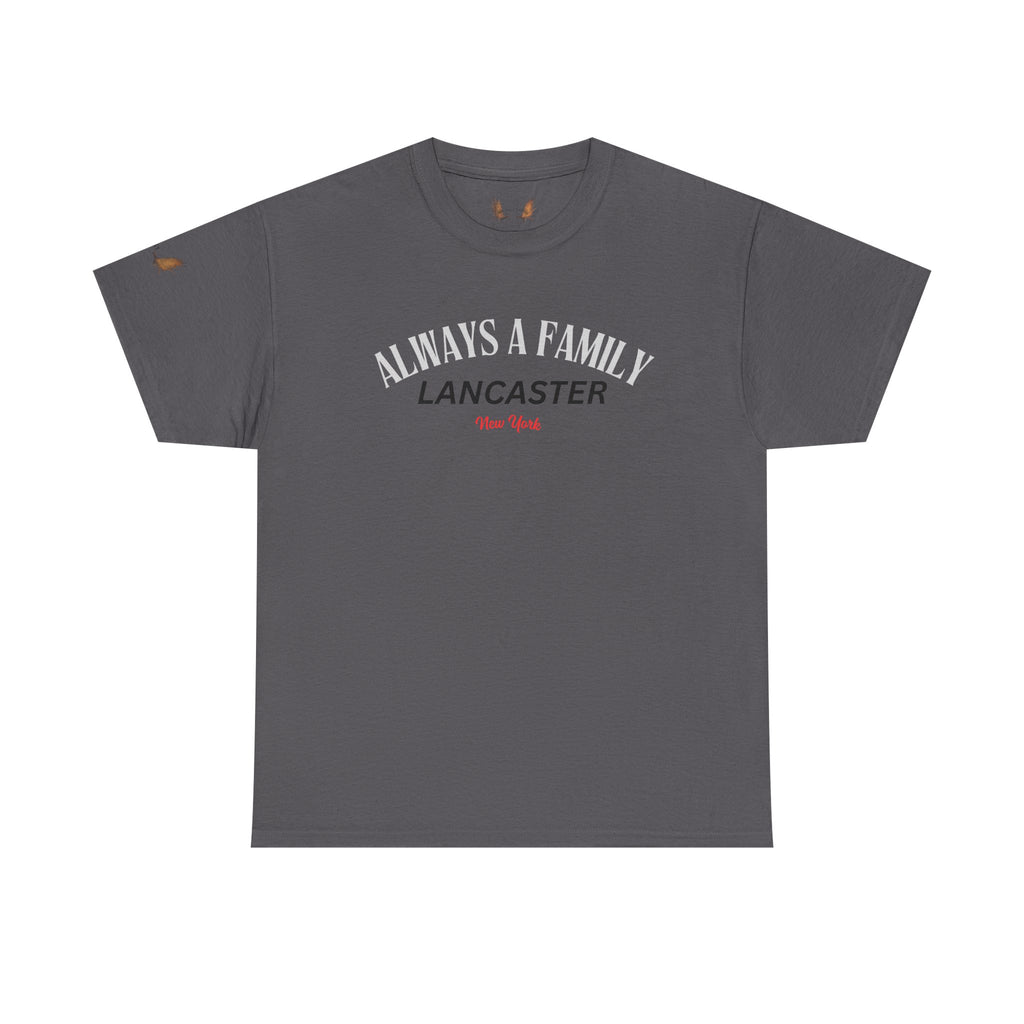 Lancaster Vibes Tee — Always a Family Graphic T-Shirt