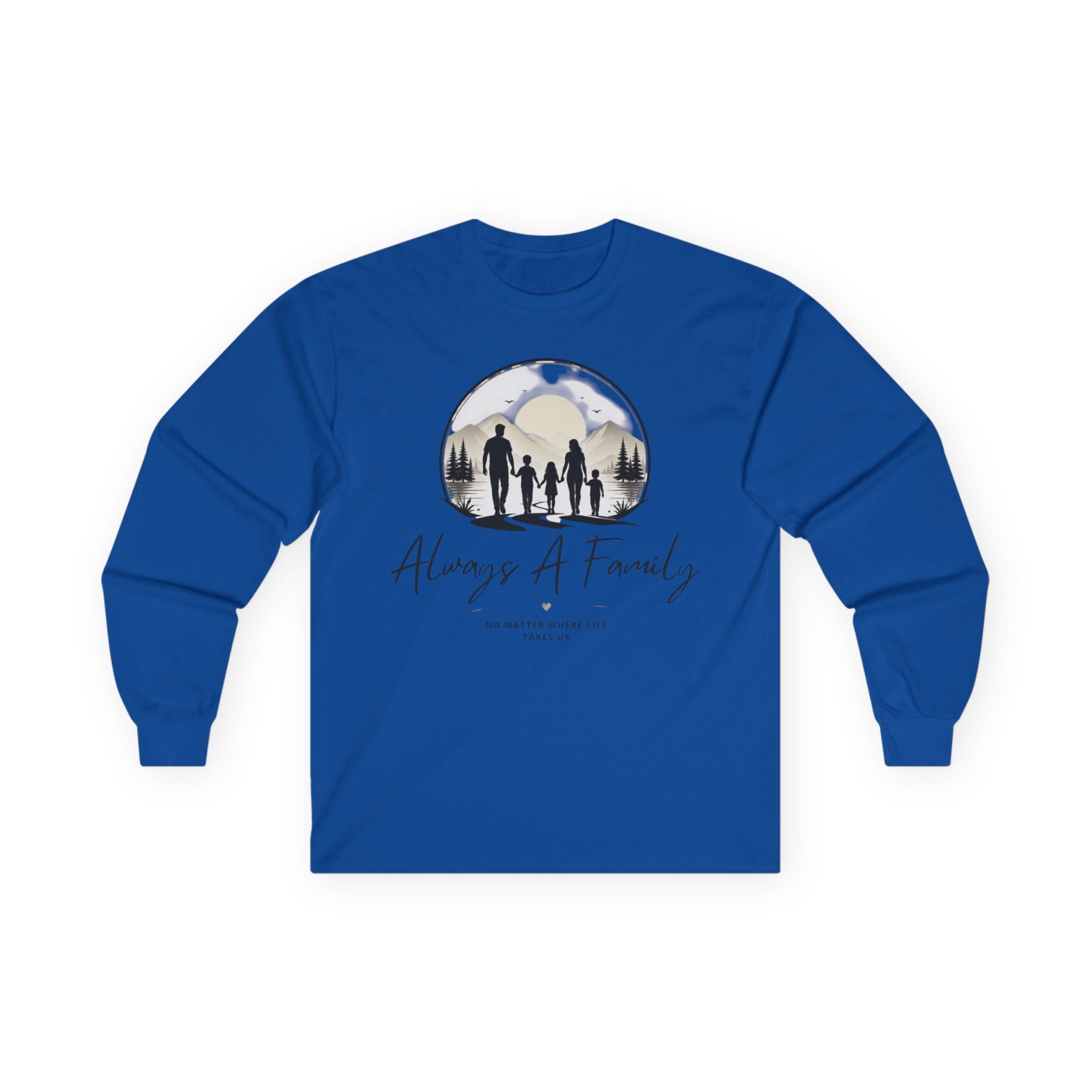 Family Silhouette Long Sleeve Tee — "Always A Family" Outdoor Design