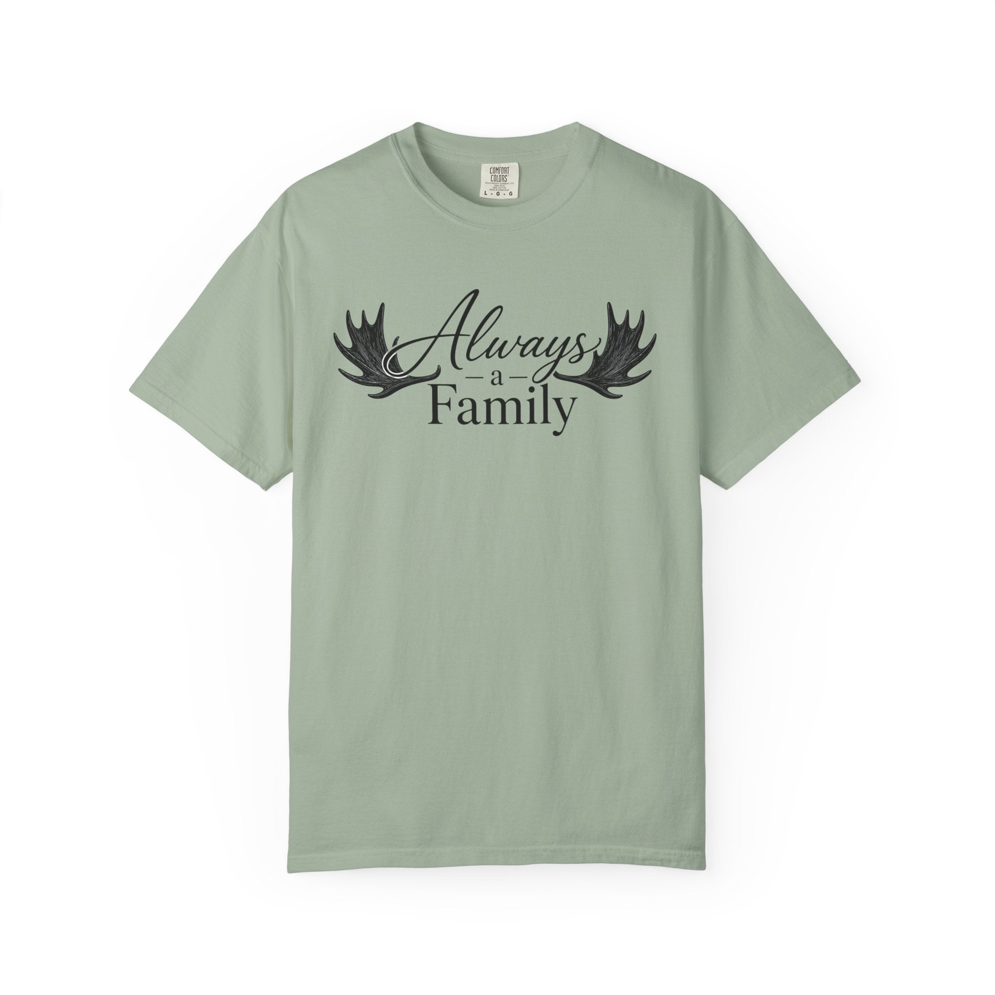 Always a Family T-Shirt — 'Always a Family' Graphic Tee (Legacy • Strength • Togetherness)