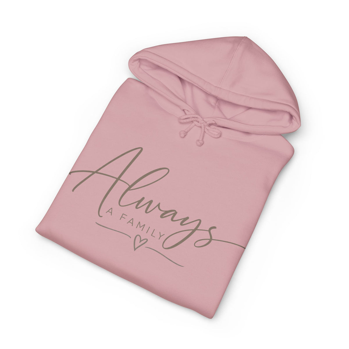 Always a Family Hoodie — Cozy White Script Family Sweatshirt