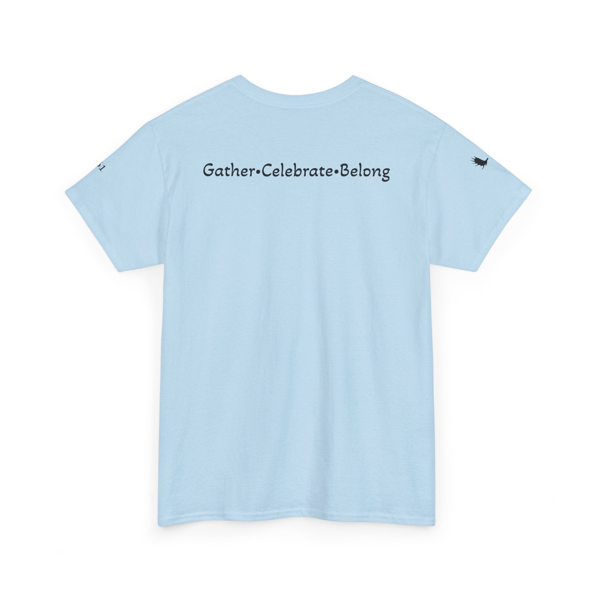 Gather - Celebrate - Belong Tee