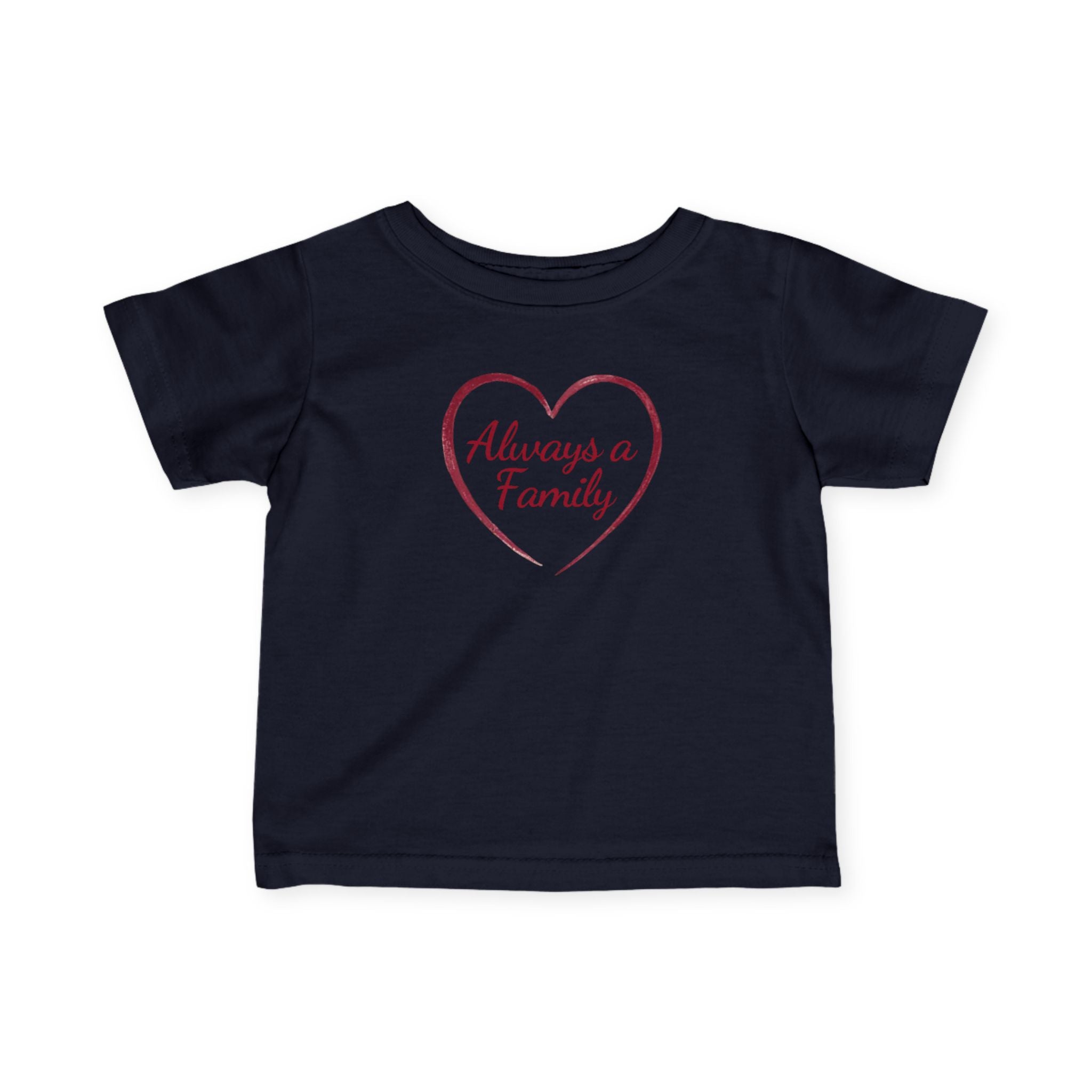 Infant Tee – "Always a Family" Heart Baby Shirt