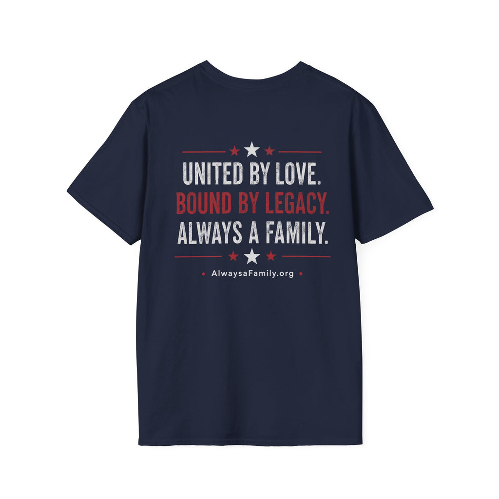 Always a Family T-Shirt — Patriotic Heart Freedom, Family, Legacy Tee